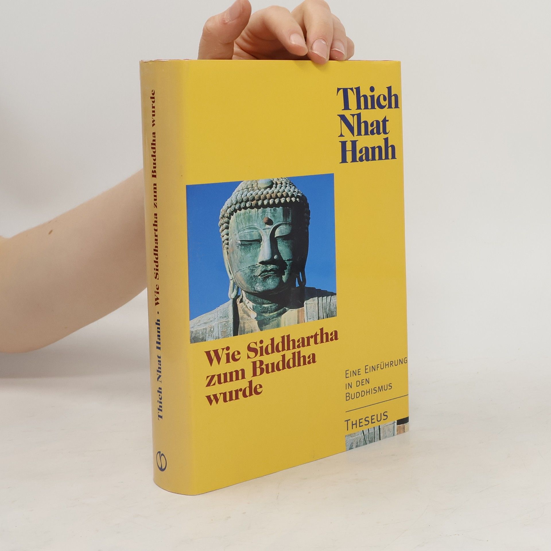 Hạnh Nhat Wie Siddhartha zum Buddha wurde