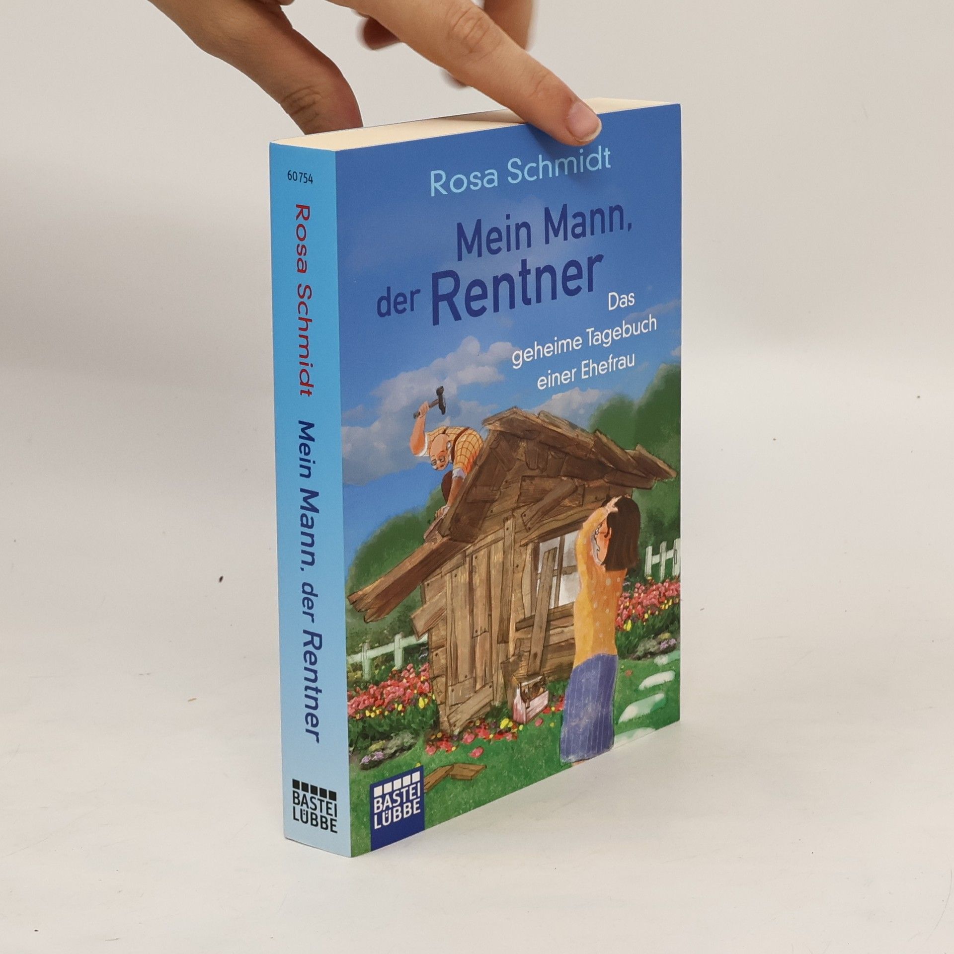 Rosa Schmidt Mein Mann, der Rentner