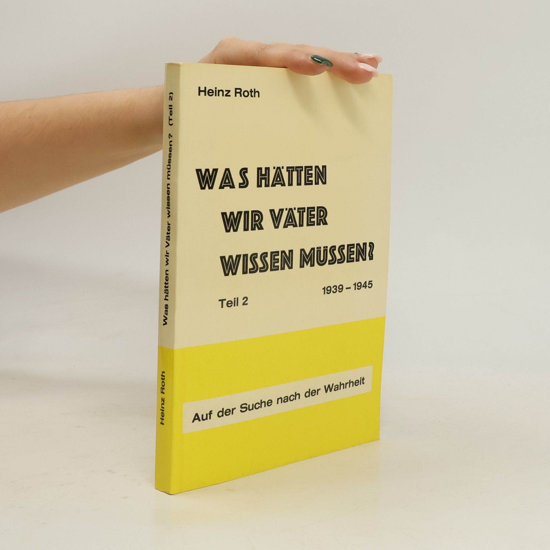 Heinz Roth Was hätten wir Väter wissen müssen? Teil 2.