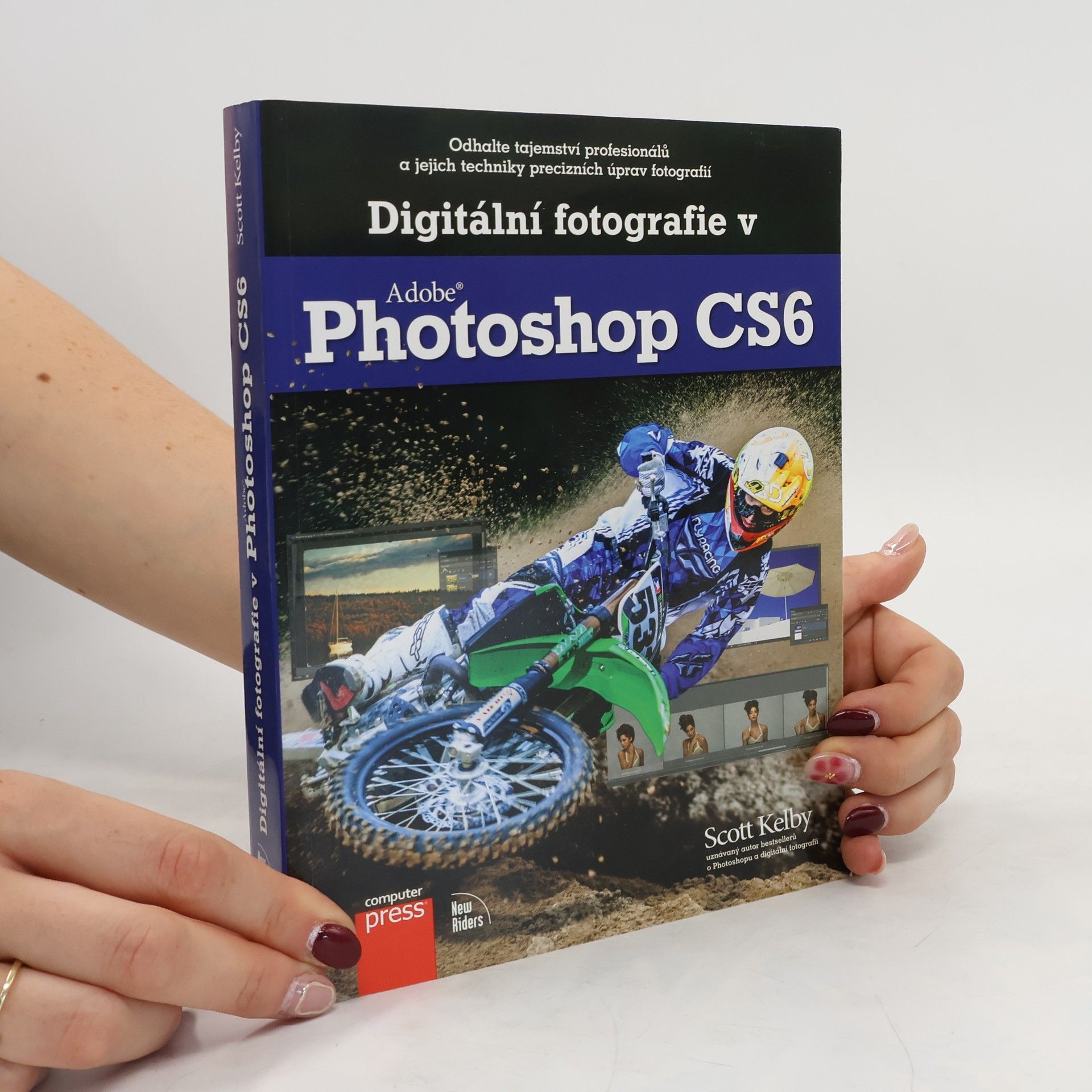 Scott Kelby Digitální fotografie ve Photoshopu CS6