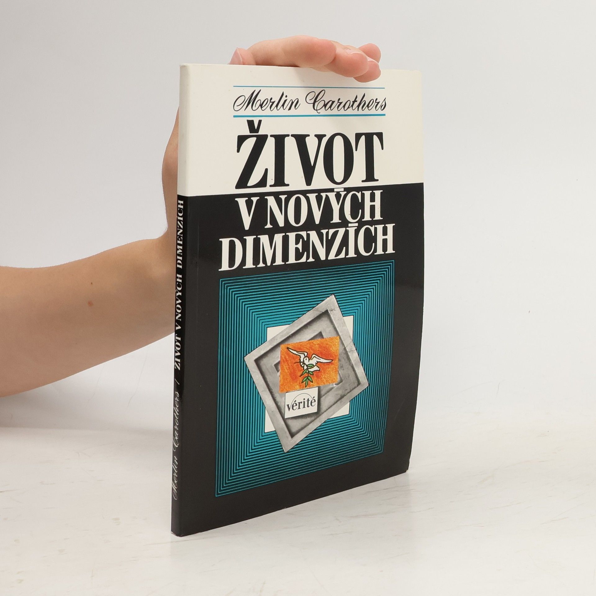 Merlin R Carothers Život v nových dimenzích