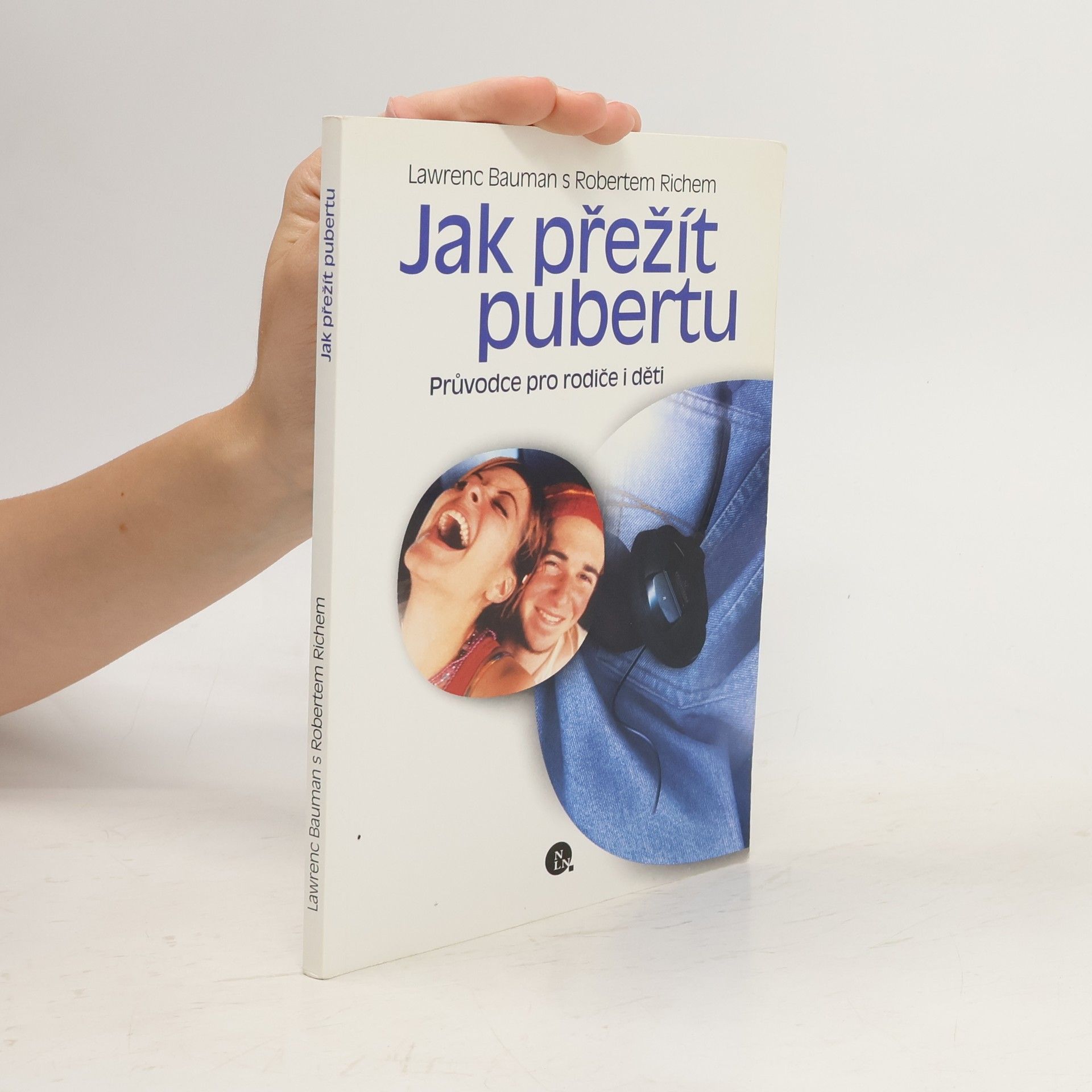 Lawrenc Bauman Jak přežít pubertu : průvodce pro rodiče i děti