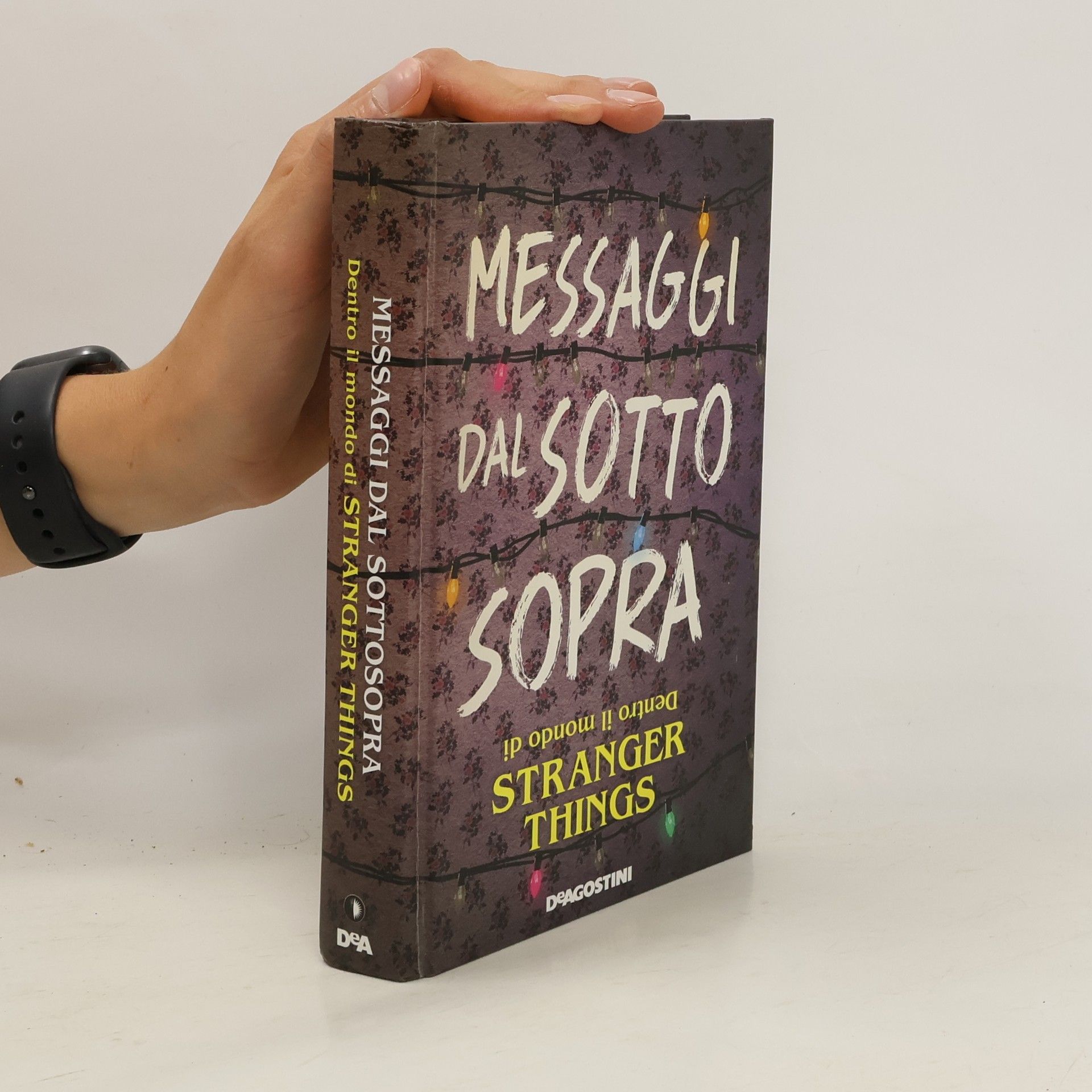 Guy Adams Messaggi dal sotto sopra. Dentro il mondo di Stranger Things
