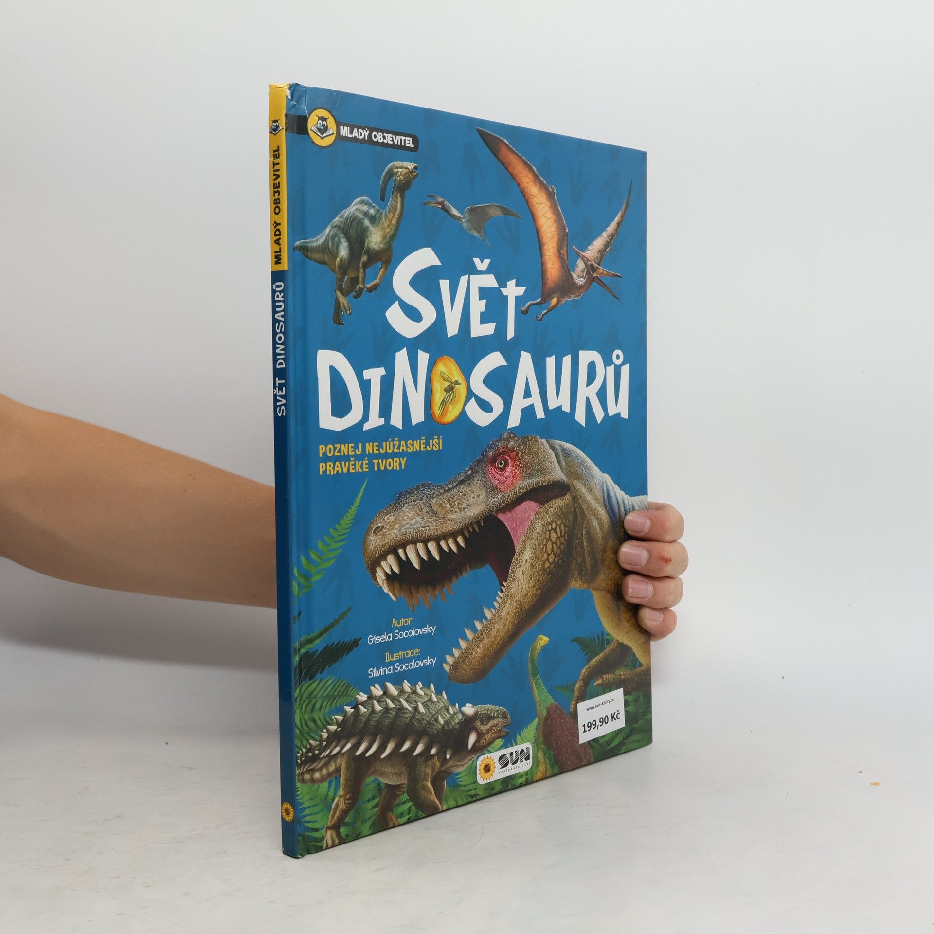 Gisela Socolovsky Rudi Neuvěřitelný svět dinosaurů – Poznej nejúžasnější pravěké tvory