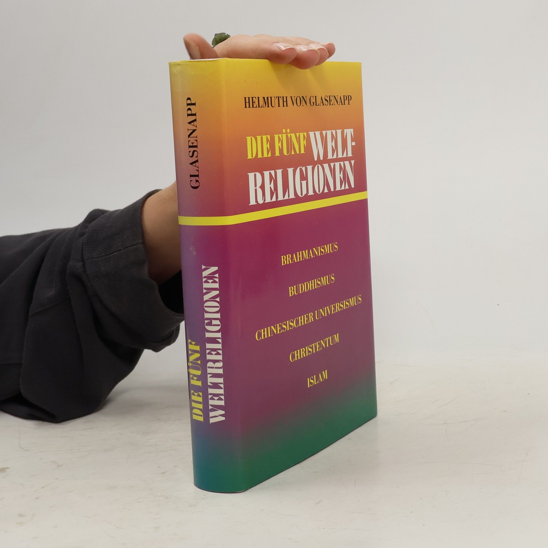 Helmuth von Glasenapp Die fünf Welt-Religionen