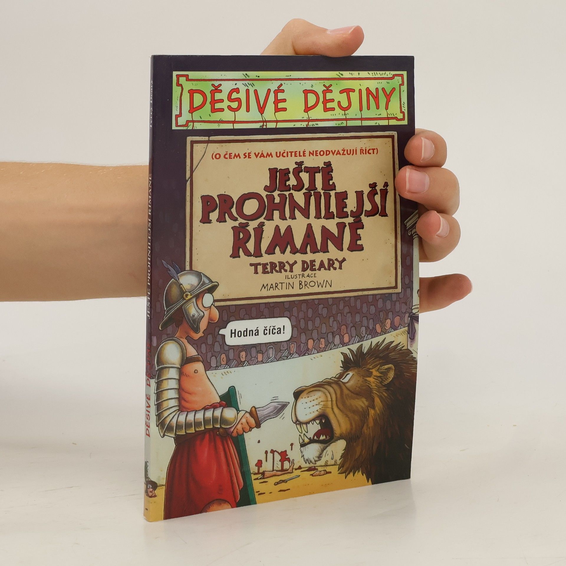 Terry Deary Ještě prohnilejší Římané (Děsivé dějiny)
