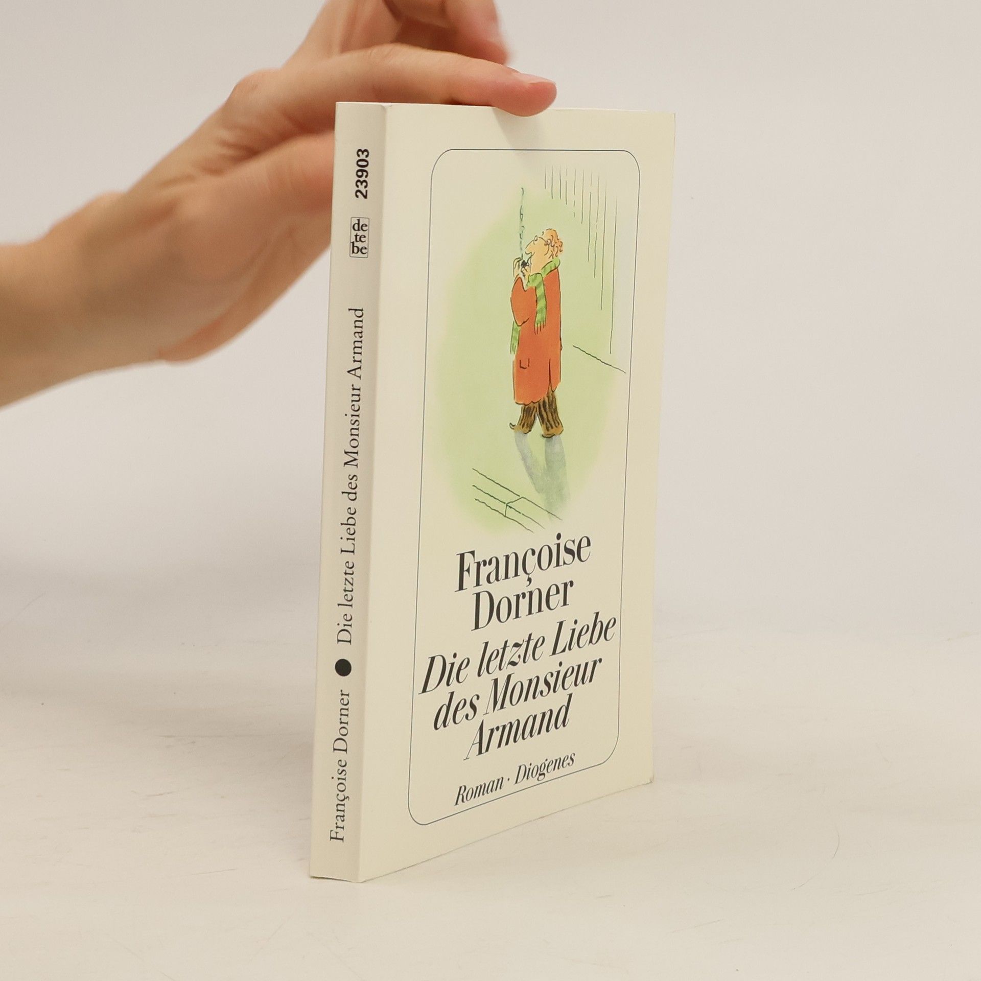Françoise Dorner Die letzte Liebe des Monsieur Armand