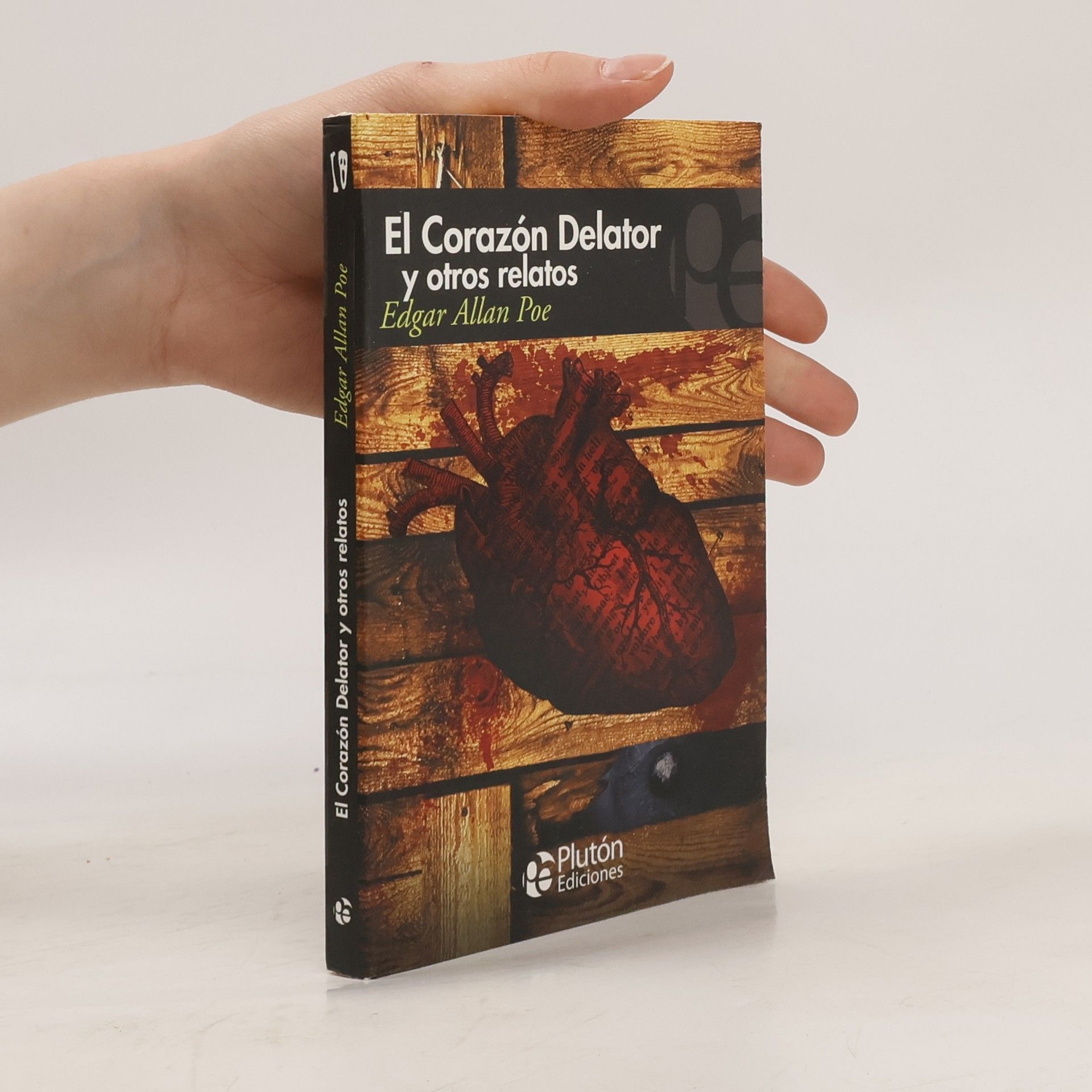 Edgar Allan Poe El corazón delator y otros relatos