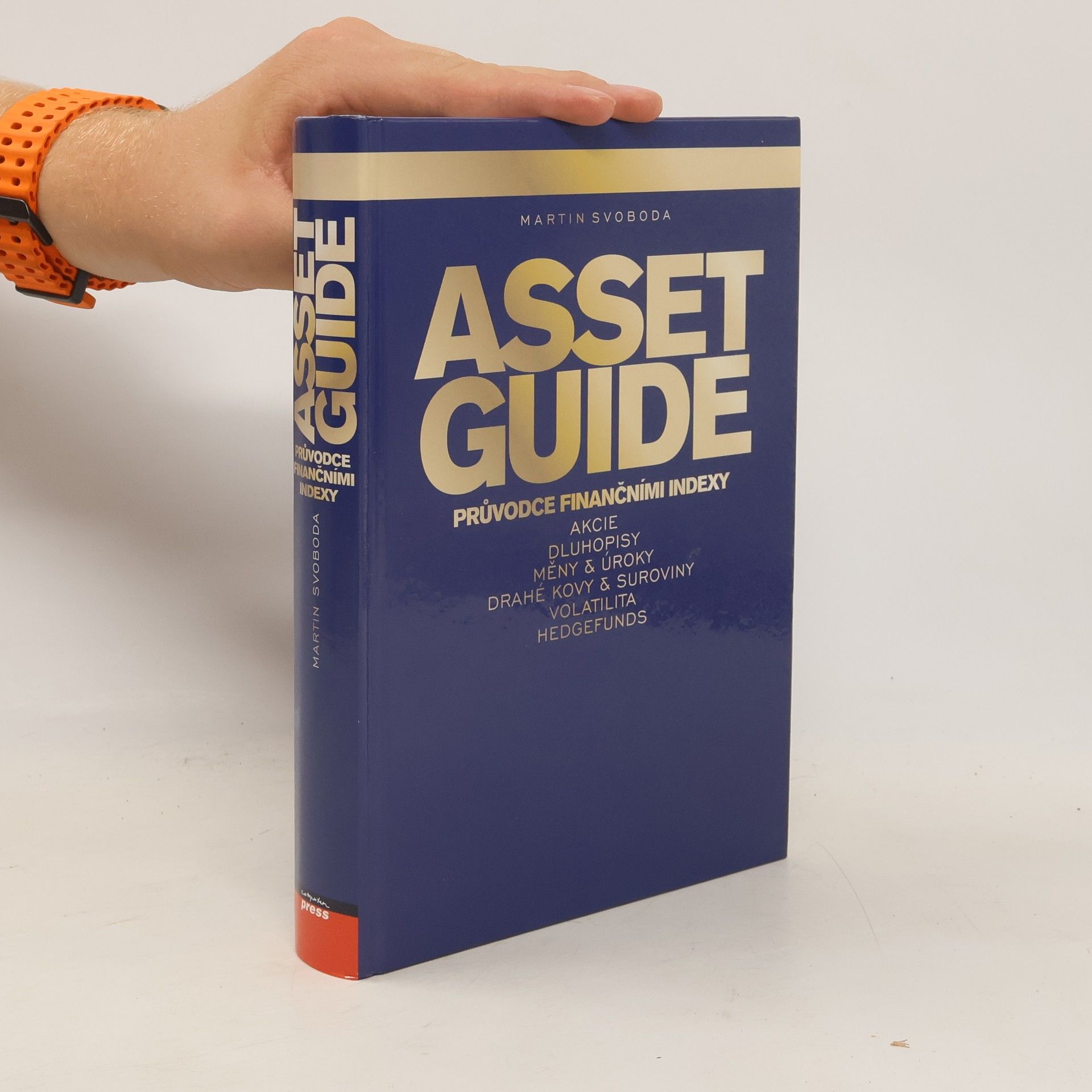 Martin Svoboda Asset guide : [průvodce finančními indexy]