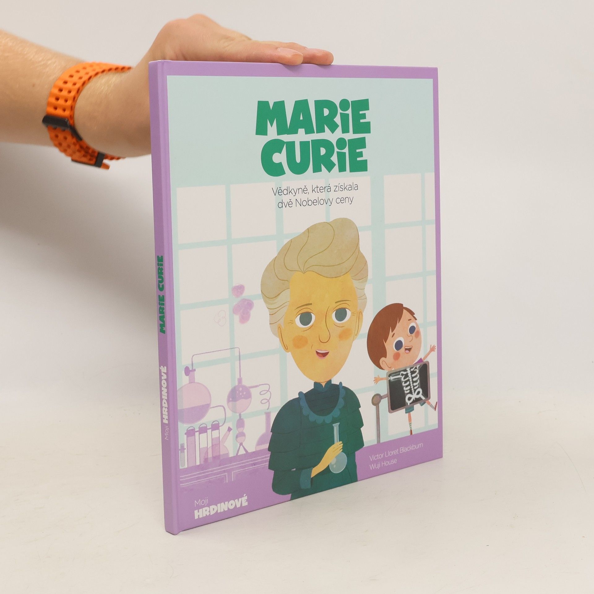 Víctor Lloret Blackburn Marie Curie - Vědkyně, která získala dvě Nobelovy ceny