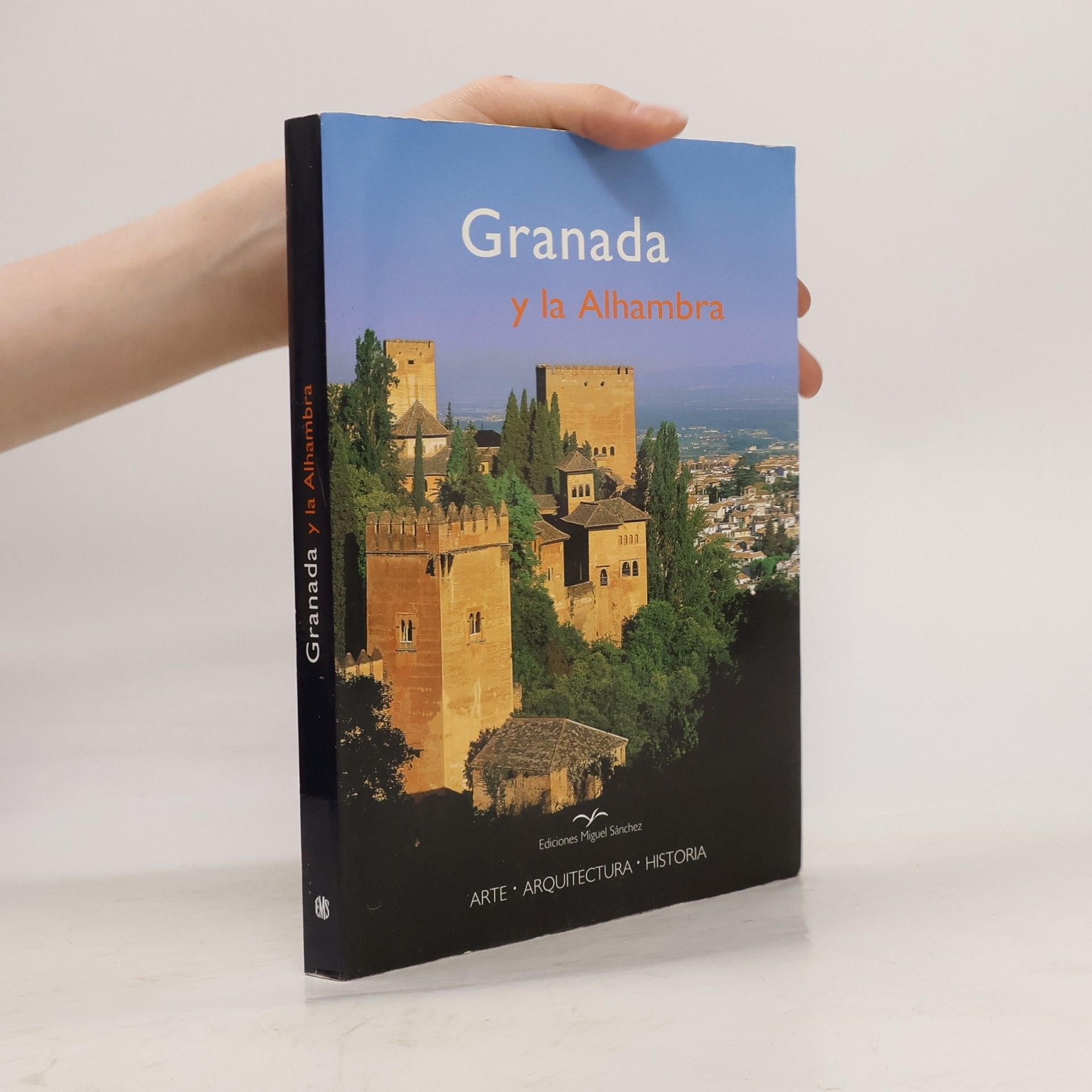 Rafael Hierro Calleja Granada y la Alhambra
