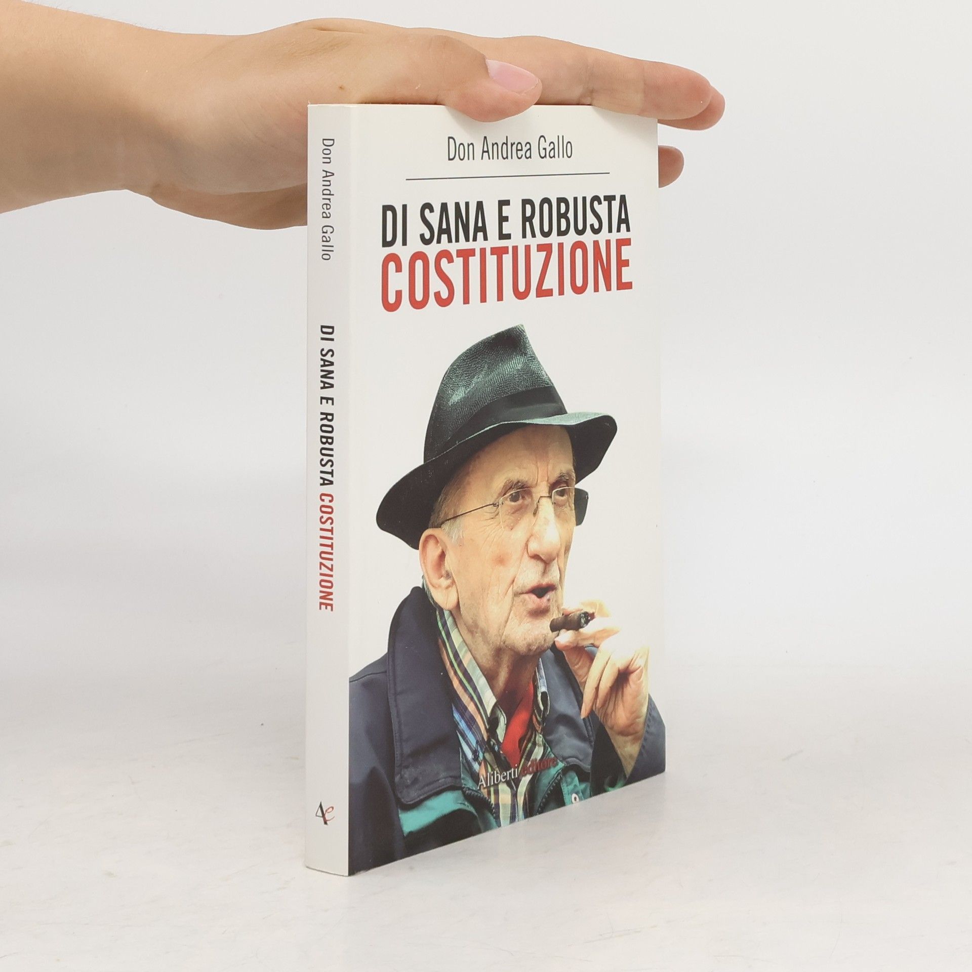 Andrea Gallo Di sana e robusta costituzione