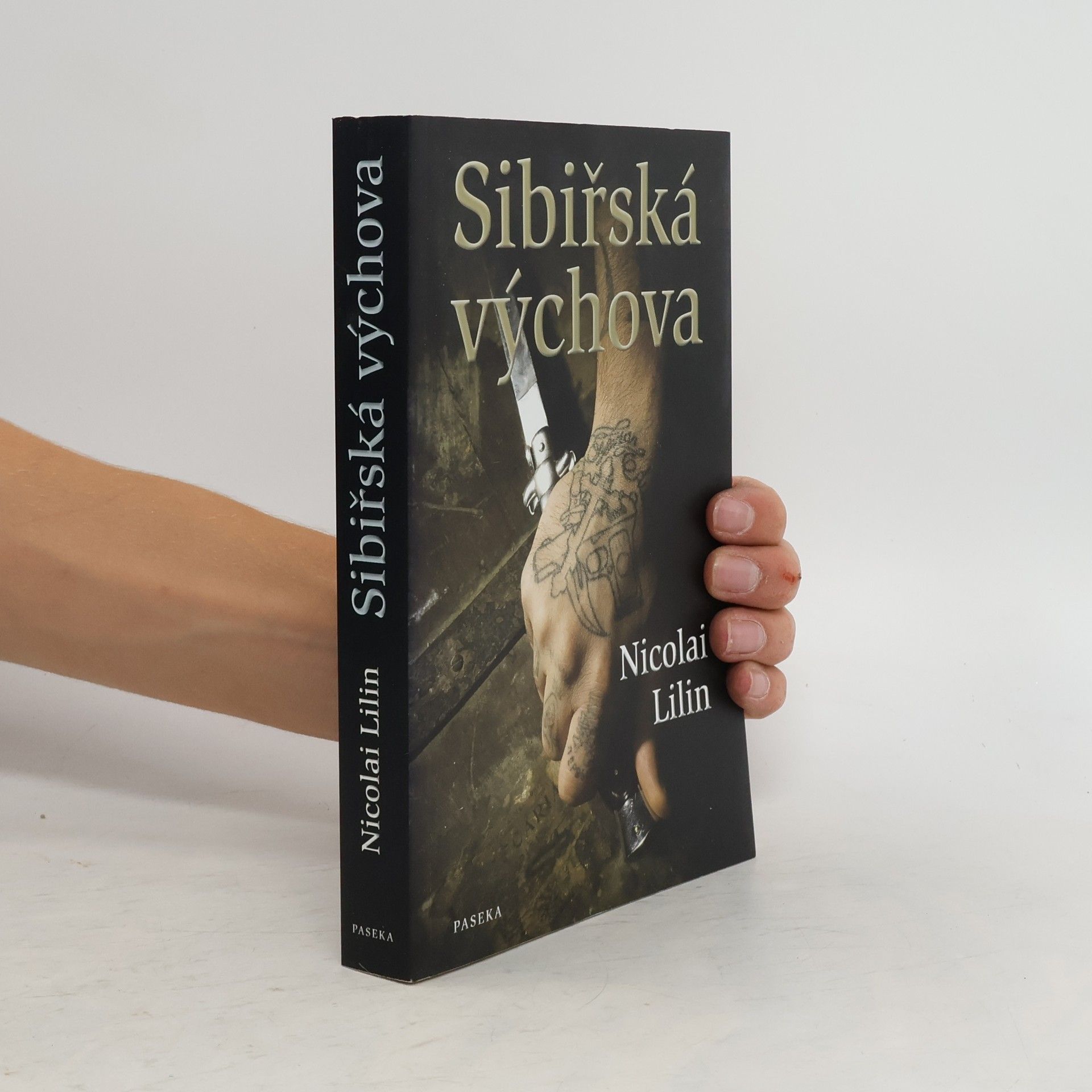 Nicolai Lilin Sibiřská výchova