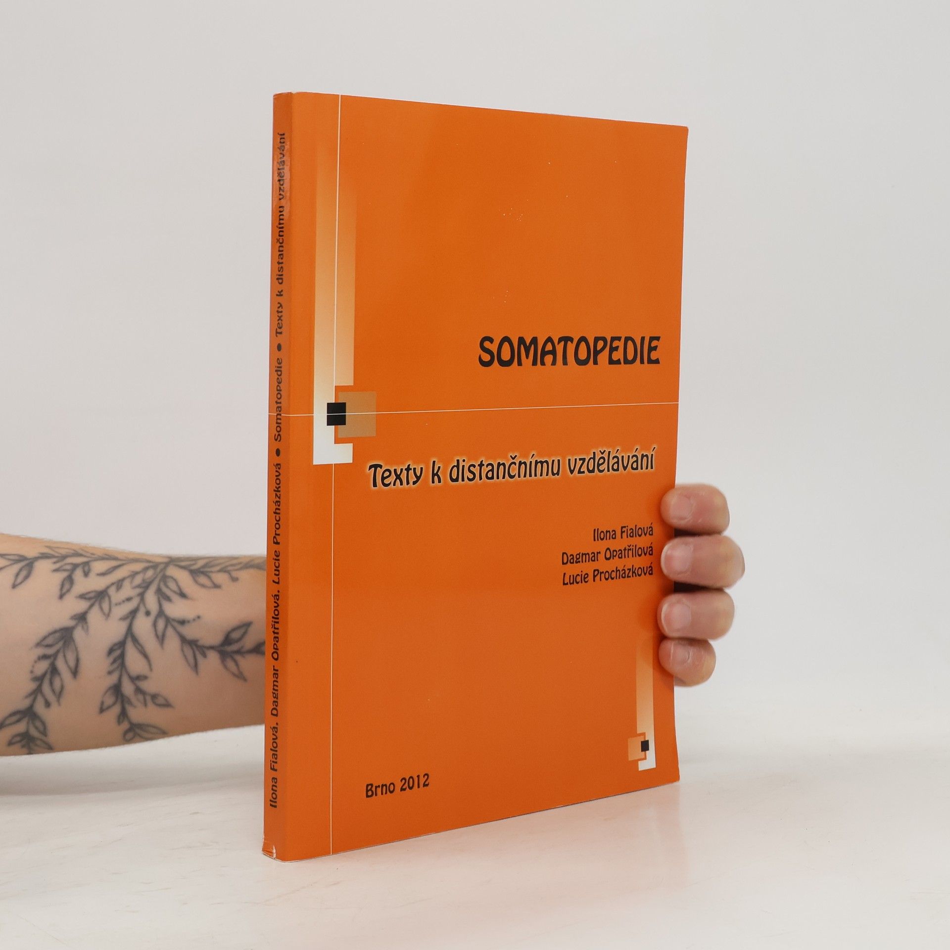 Dagmar Opatřilová Somatopedie - Texty k distančnímu vzdělávání