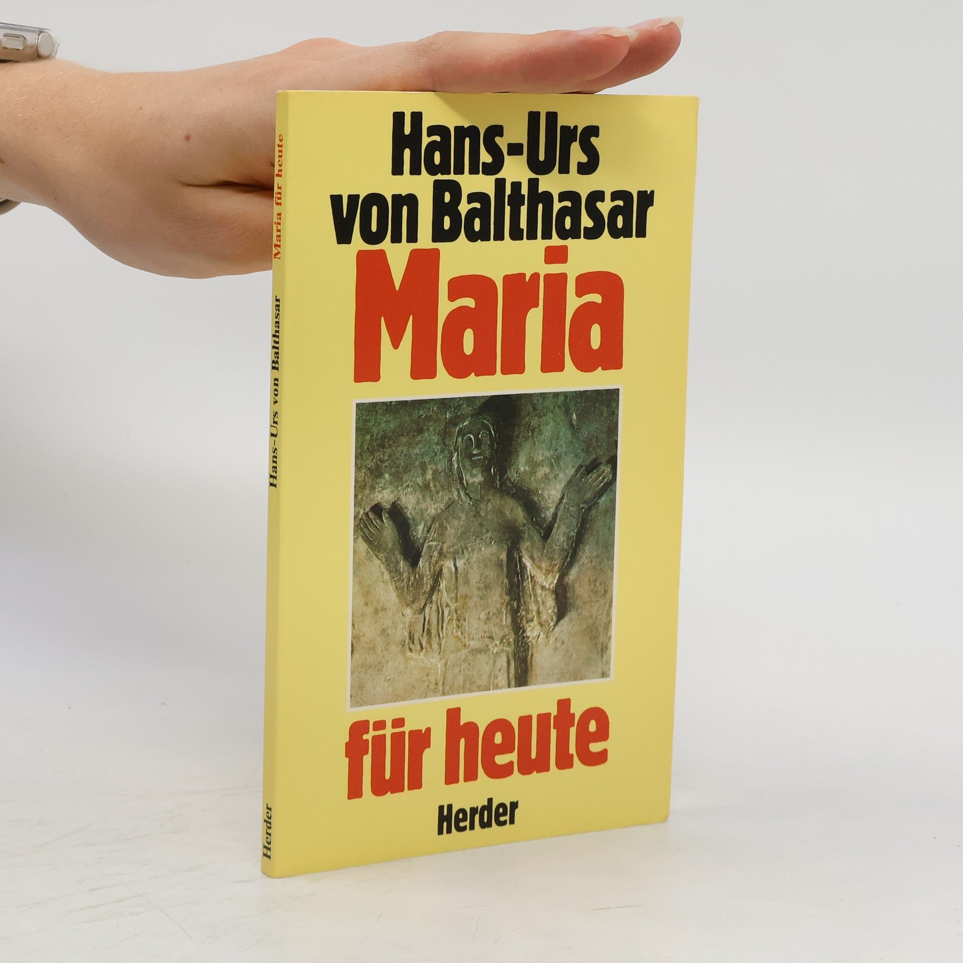 Hans Urs von Balthasar Maria für Heute