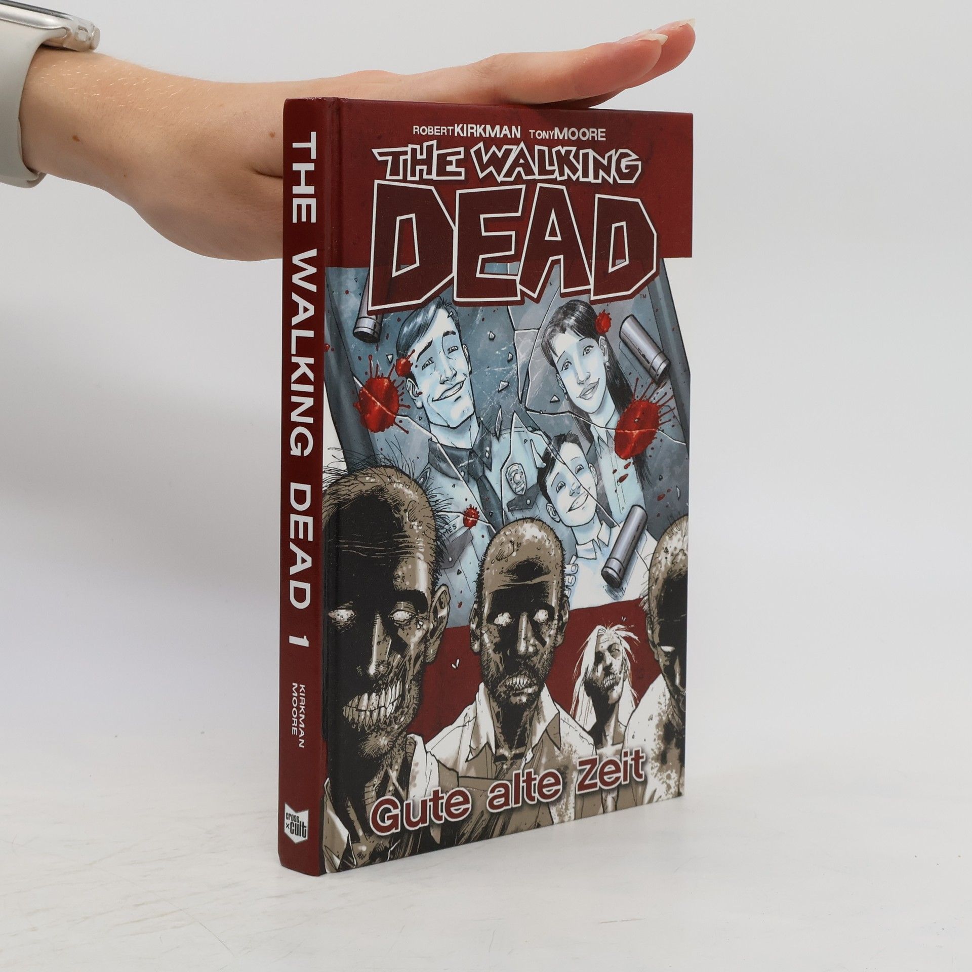 Robert Kikman The Walking Dead 1. Gute alte Zeit