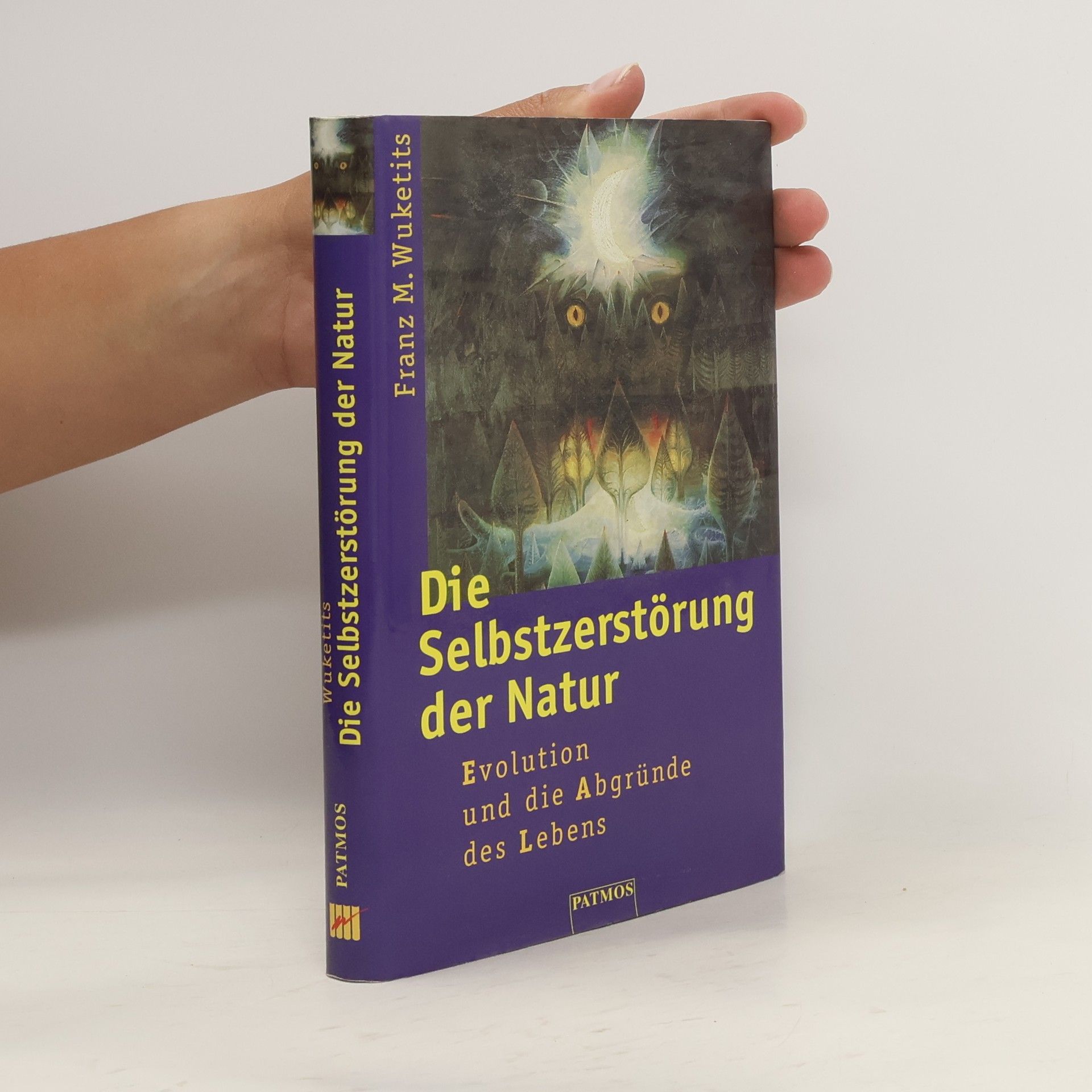 Franz Wuketits Die Selbstzerstörung der Natur