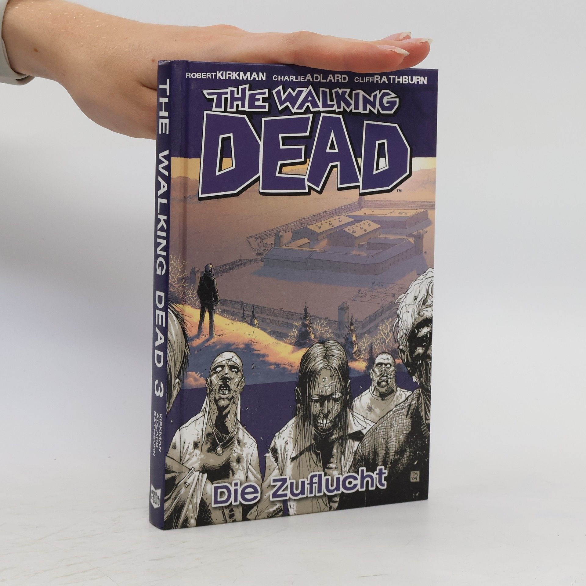Robert Kirkman The Walking Dead 3. Die Zuflucht