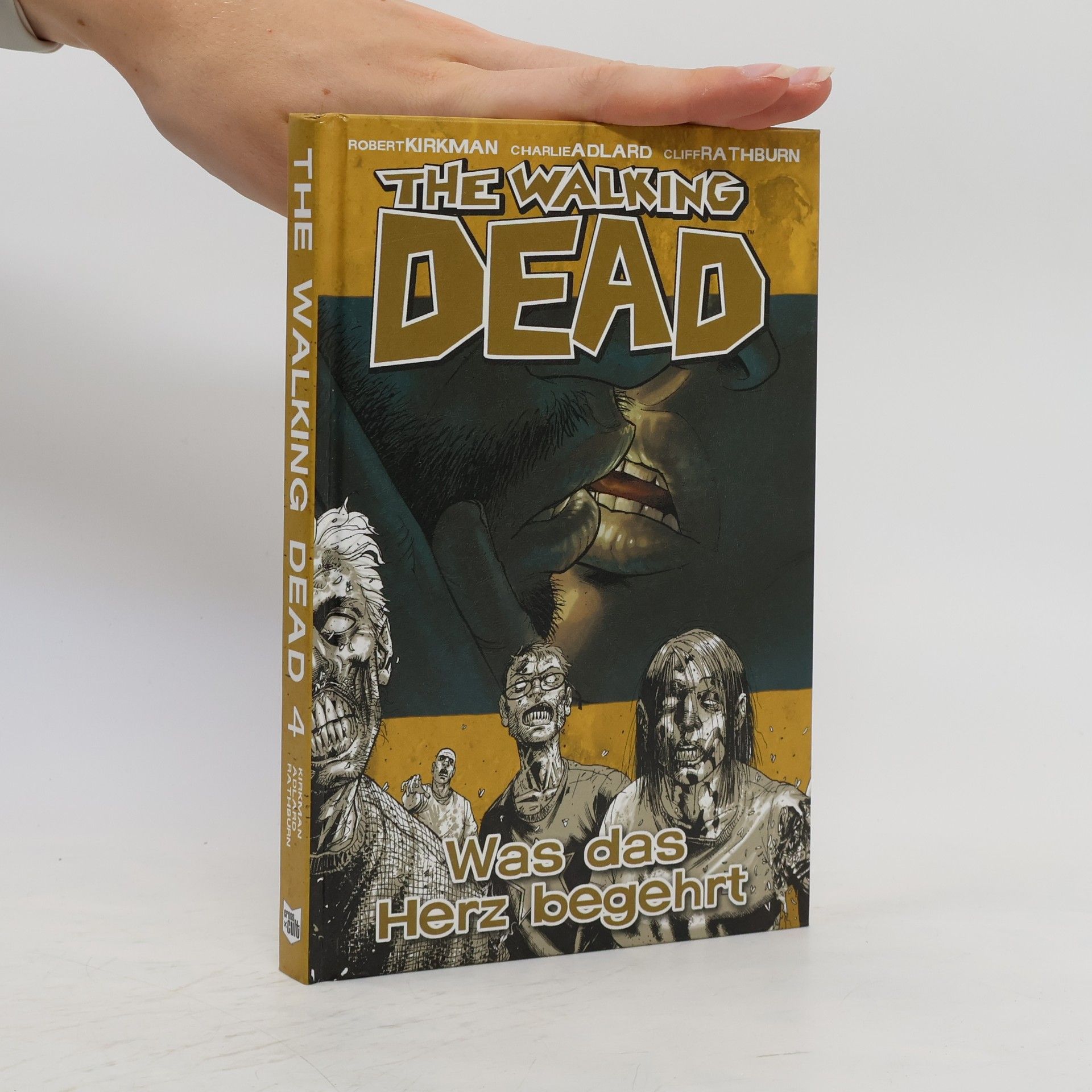Robert Kirkman The Walking Dead 4. Was das Herz begehrt