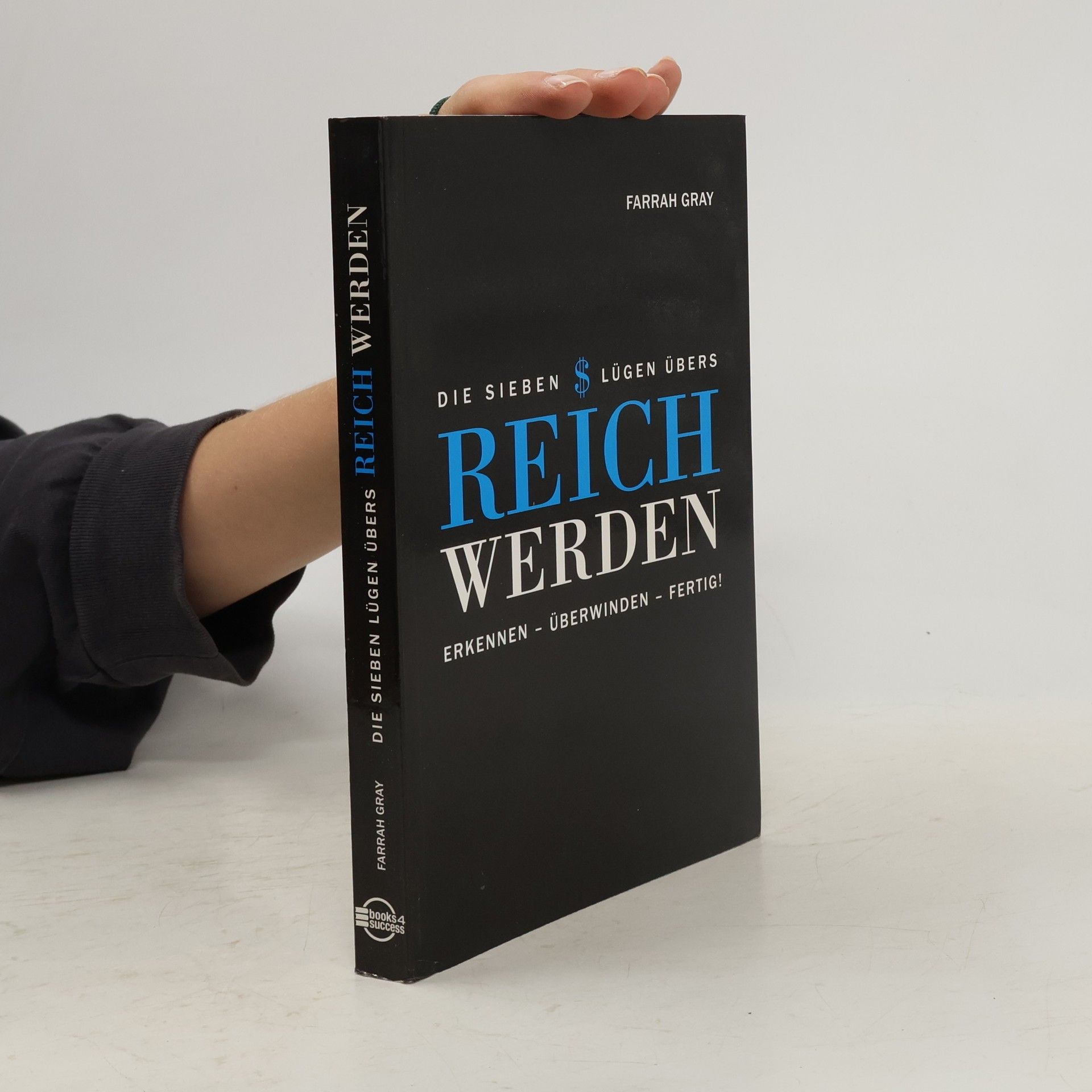 Farrah Gray Die sieben Lügen übers Reichwerden