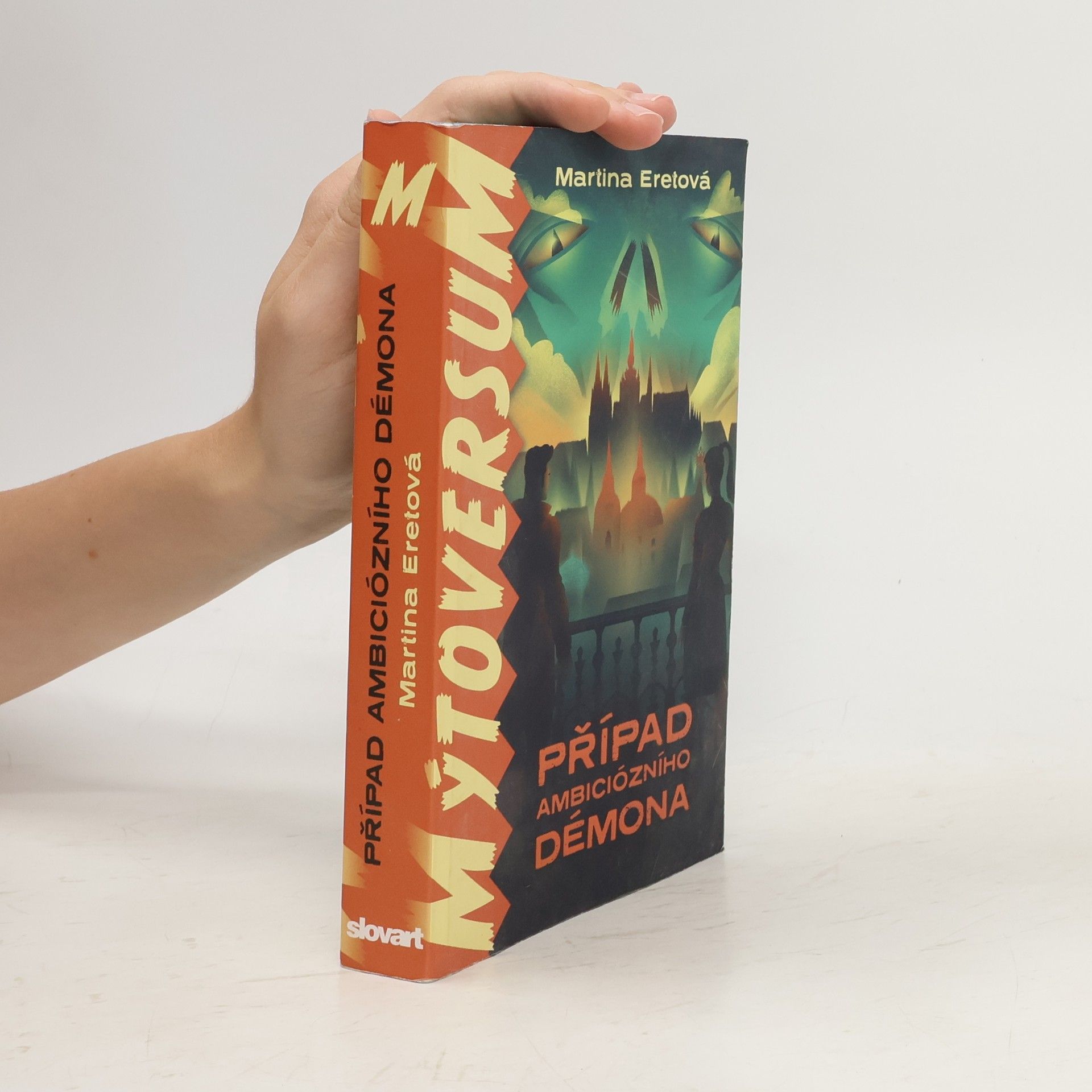 Mýtoversum : Případ ambiciózního démona