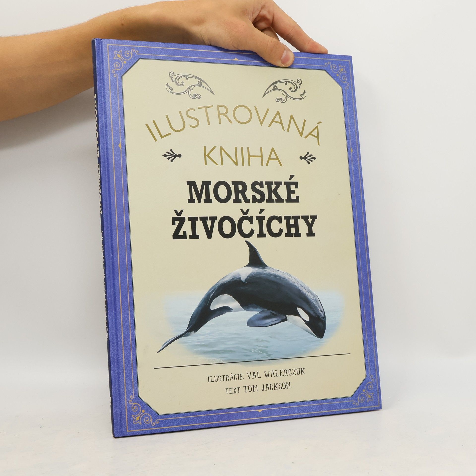 Tom Jackson Ilustrovaná kniha: Morské živočíchy