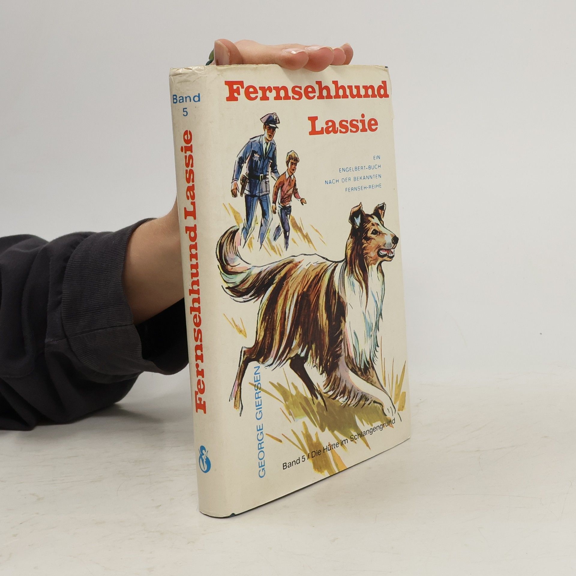 George Giersen Fernsehhund Lassie. Band 5