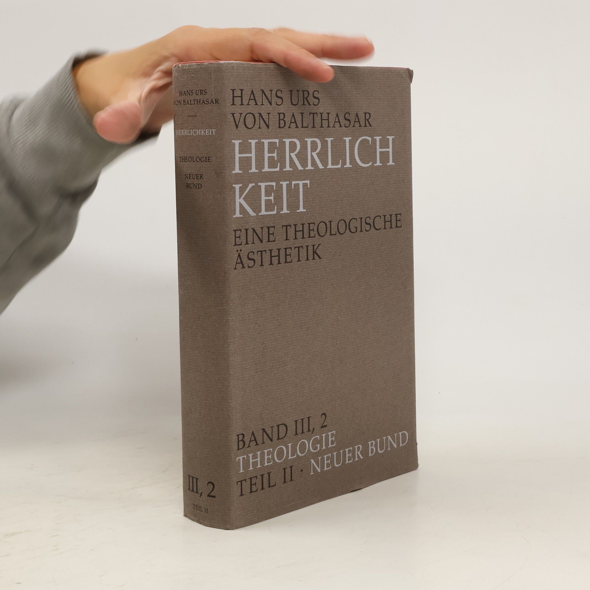 Hans Urs von Balthasar Herrlichkeit. Band III, 2: Theologie. 2. Teil: Neuer Bund