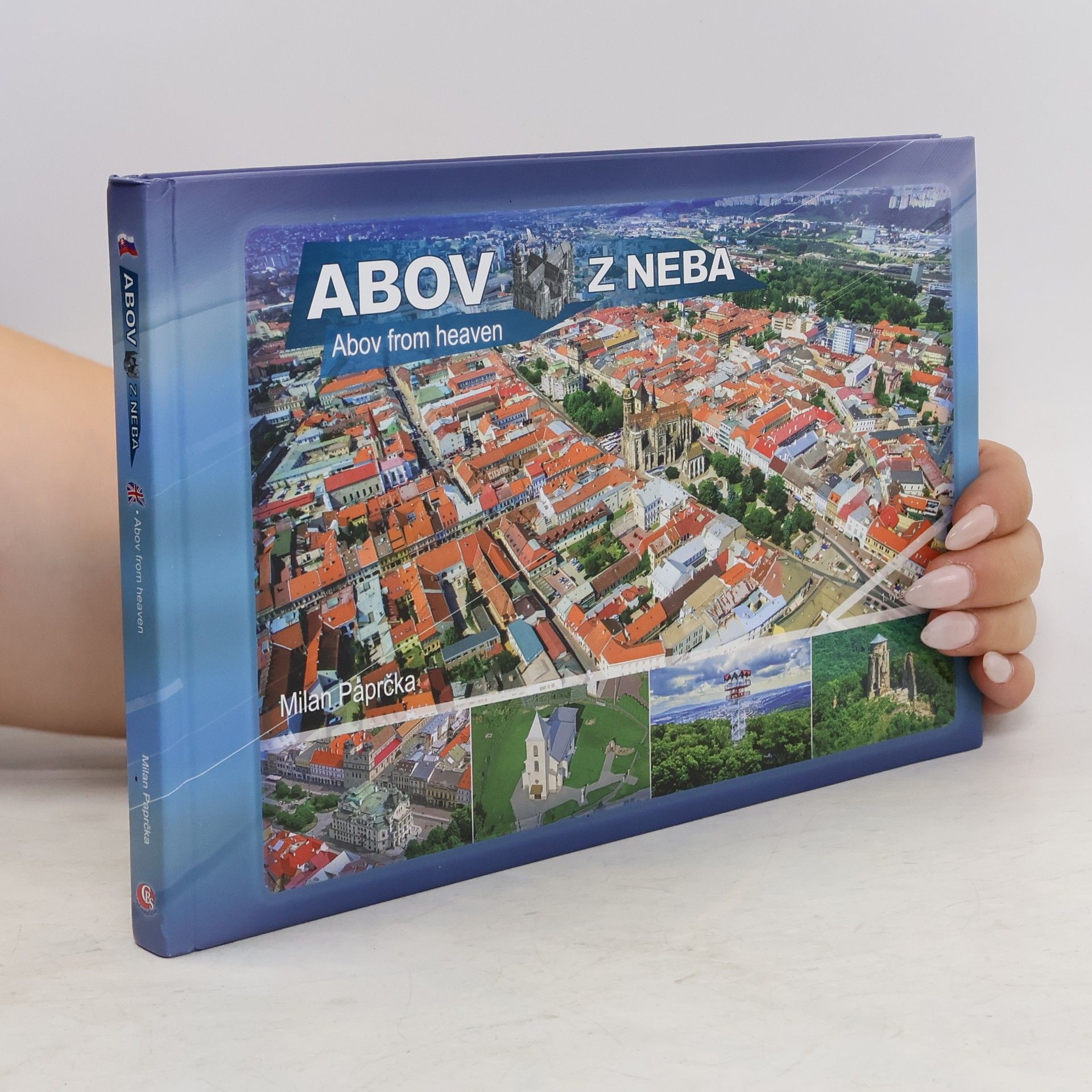 Milan Paprčka Abov z neba. Abov from heaven