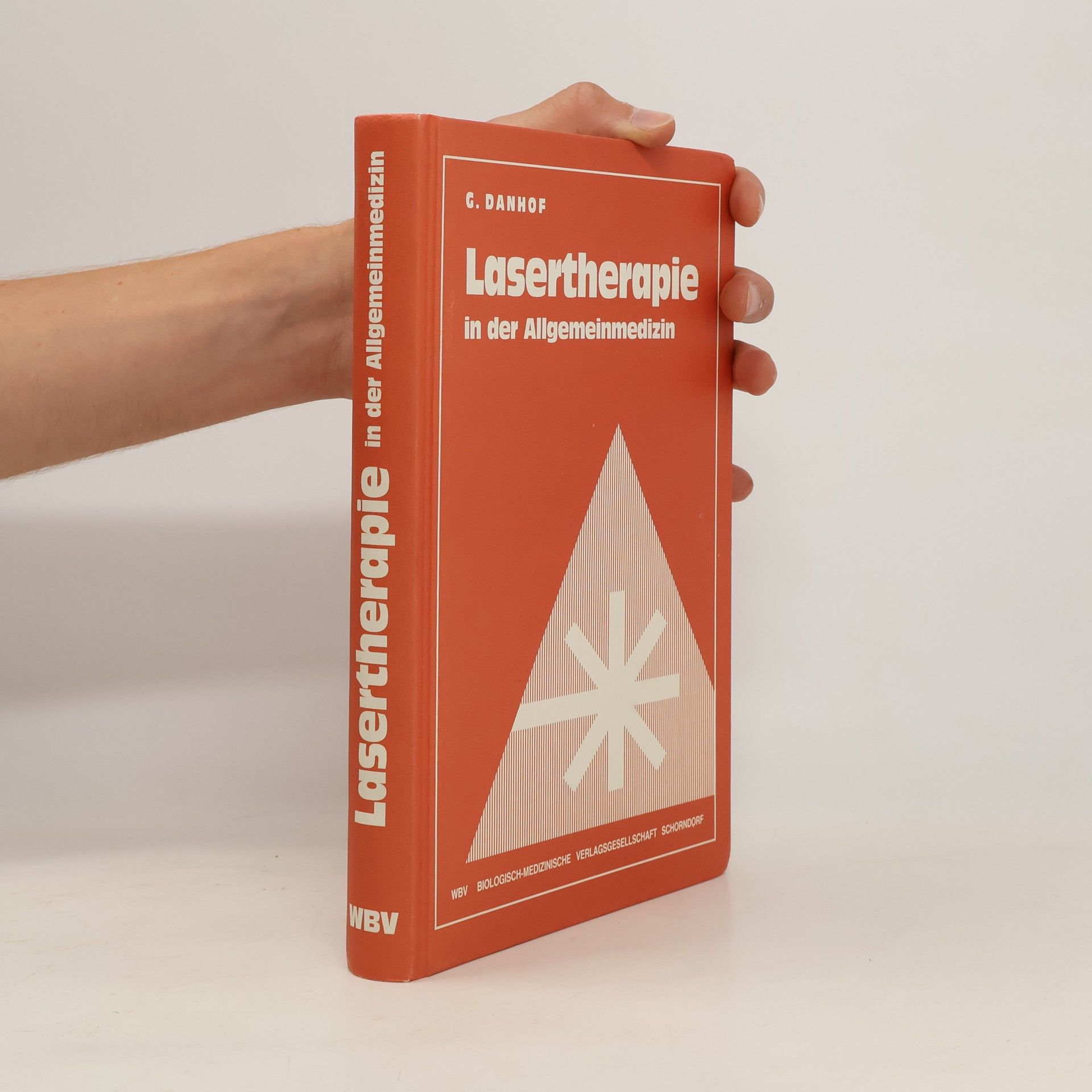 G. Danhof Lasertherapie in der Allgemeinmedizin