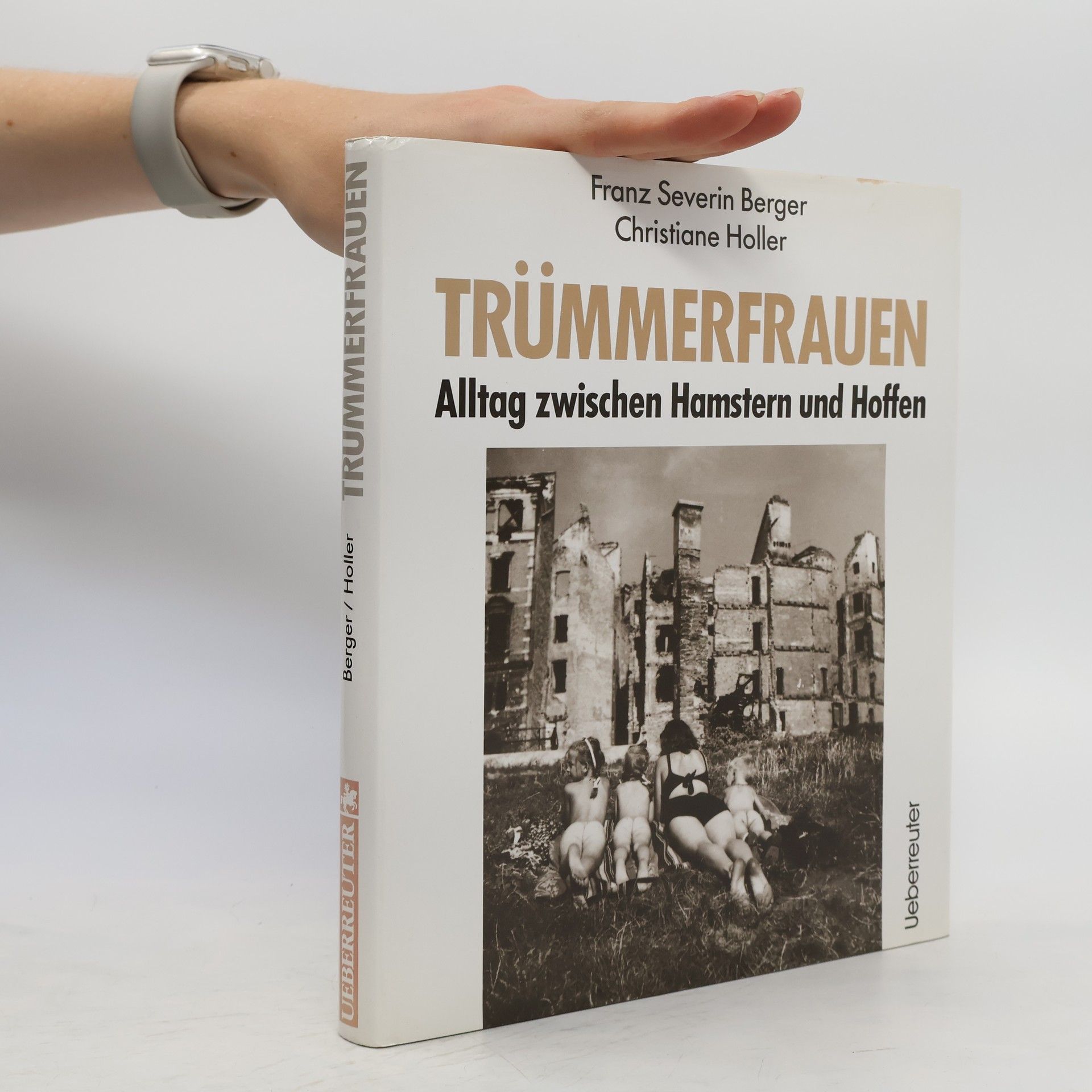 Franz Severin Berger Trümmerfrauen