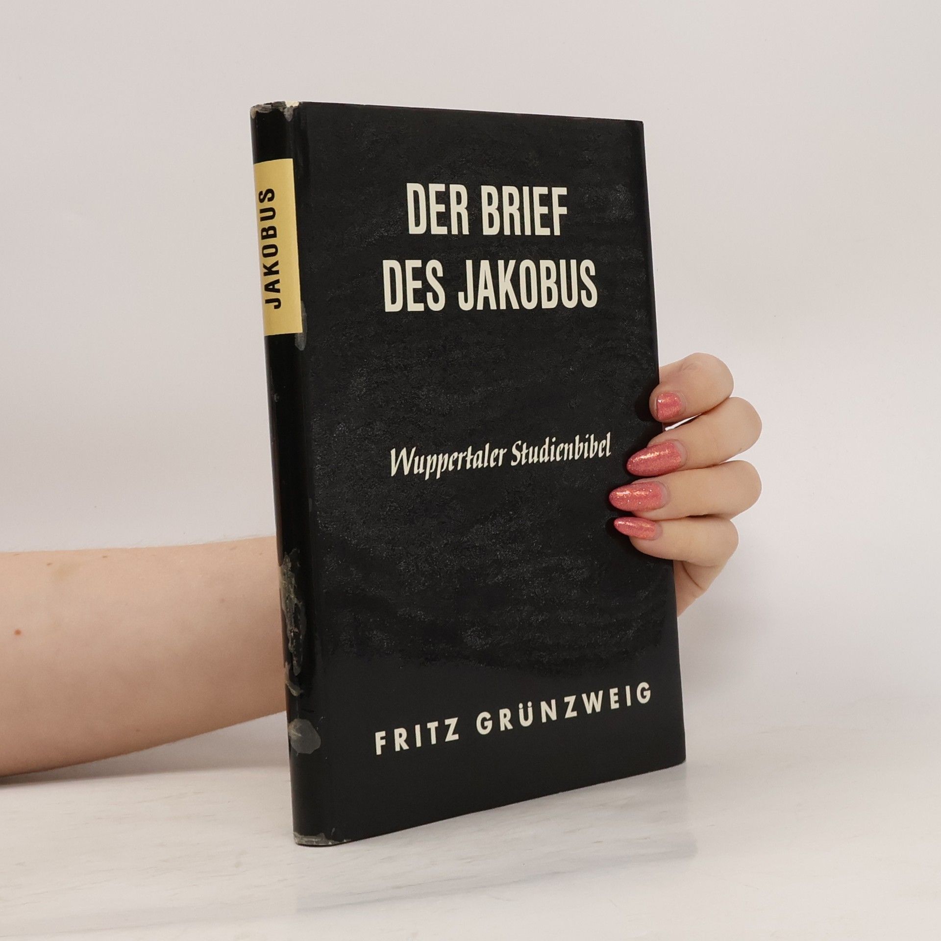 Fritz Grünzweig Der Brief des Jakobus