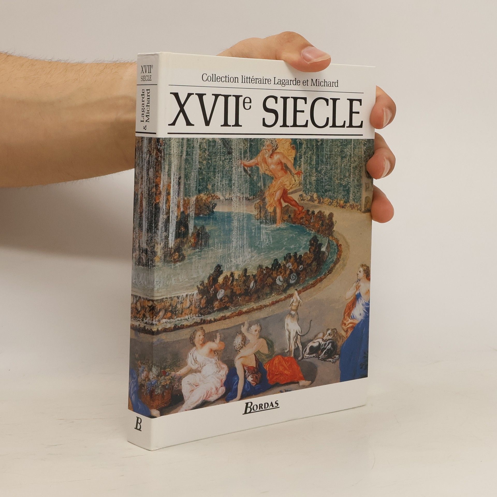 André Lagarde XVIIe siecle. Les grands auteurs français du programme