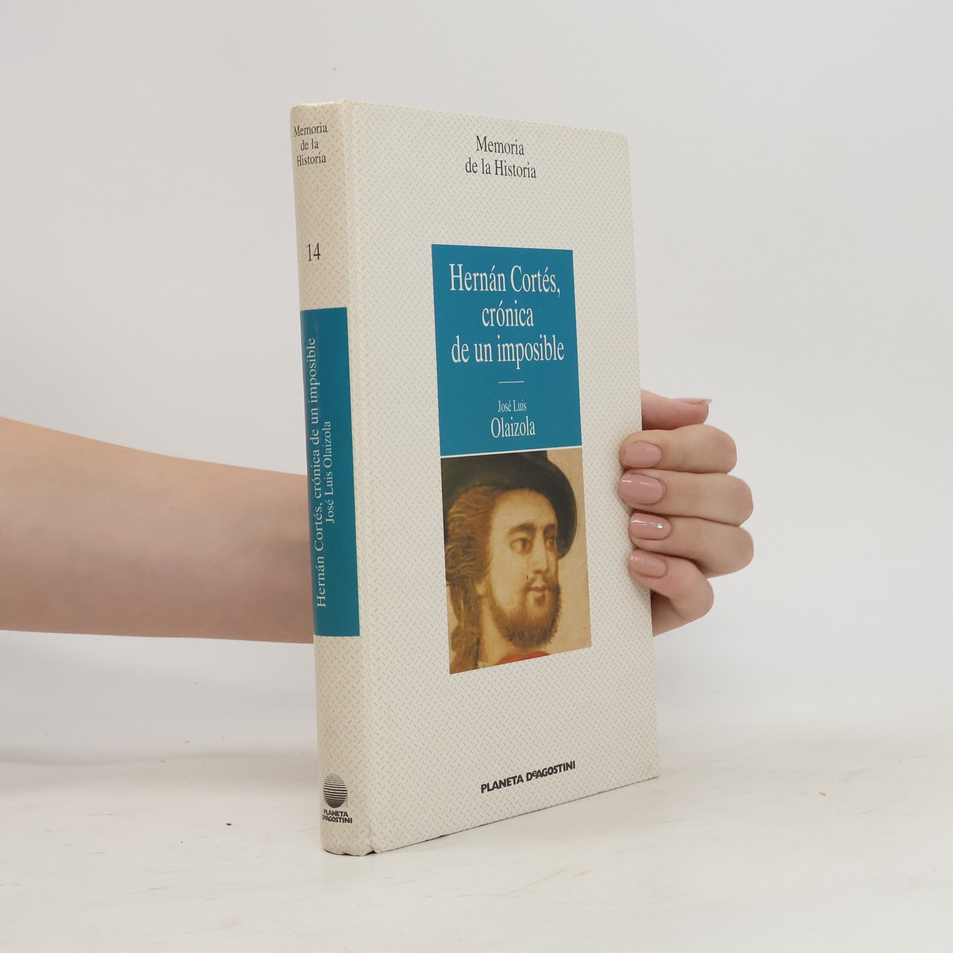 José Luis Olaizola Hernán Cortés, crónica de un imposible