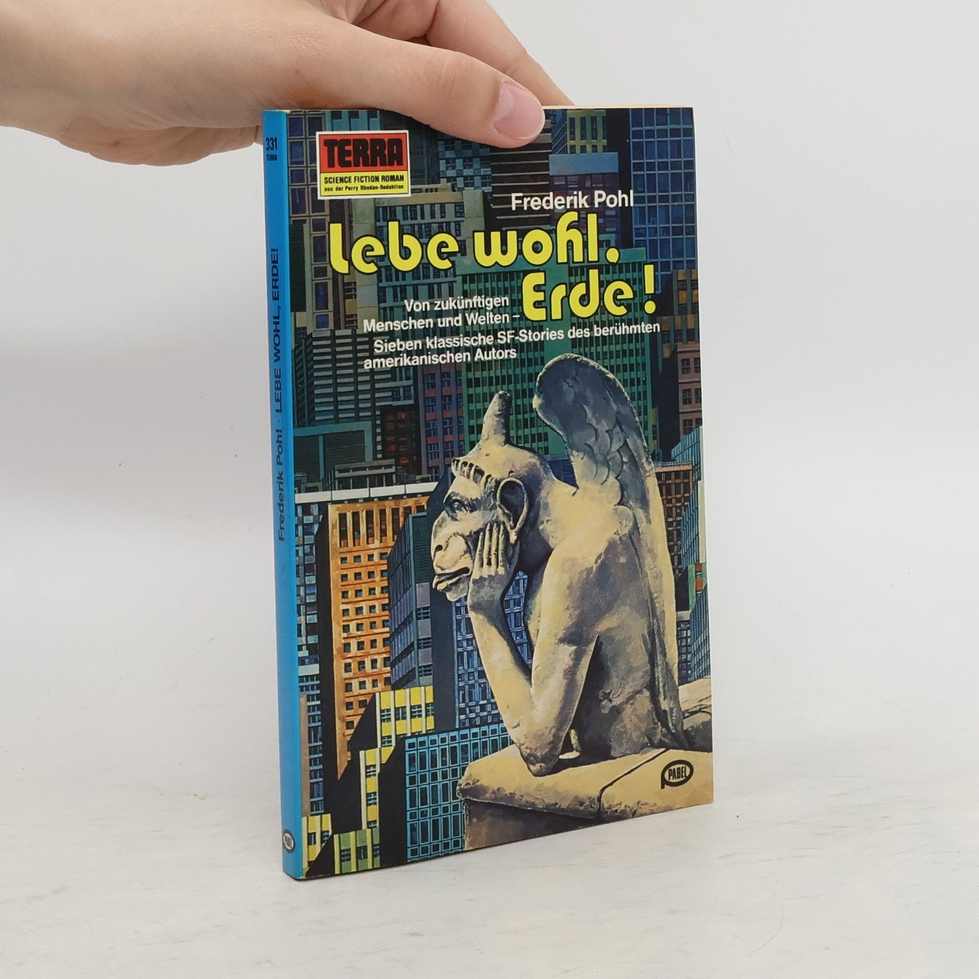 Frederik Pohl Lebe wohl, Erde!