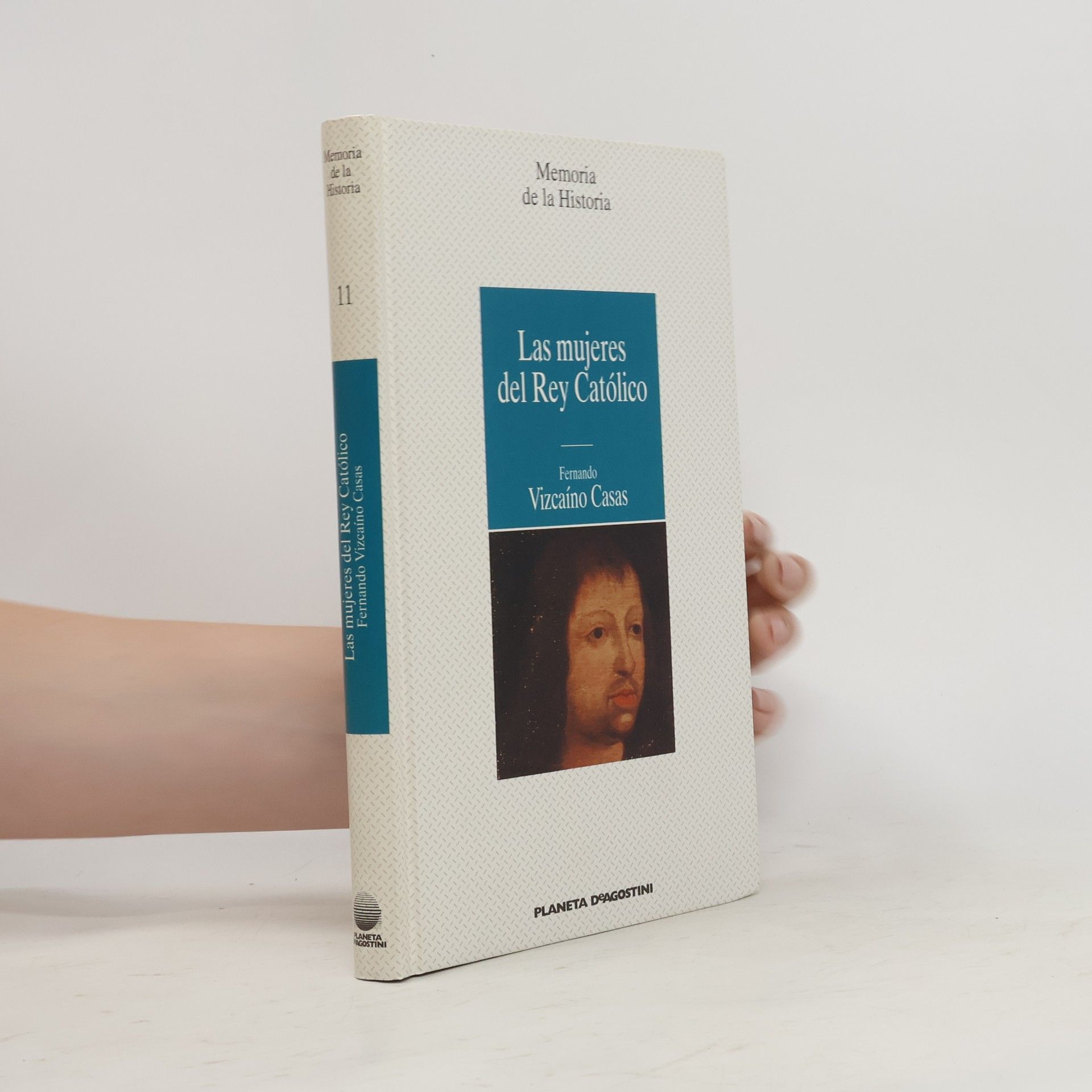 Fernando Vizcaíno Casas Memoria de la Historia 11. Las Mujeres del Rey Católico