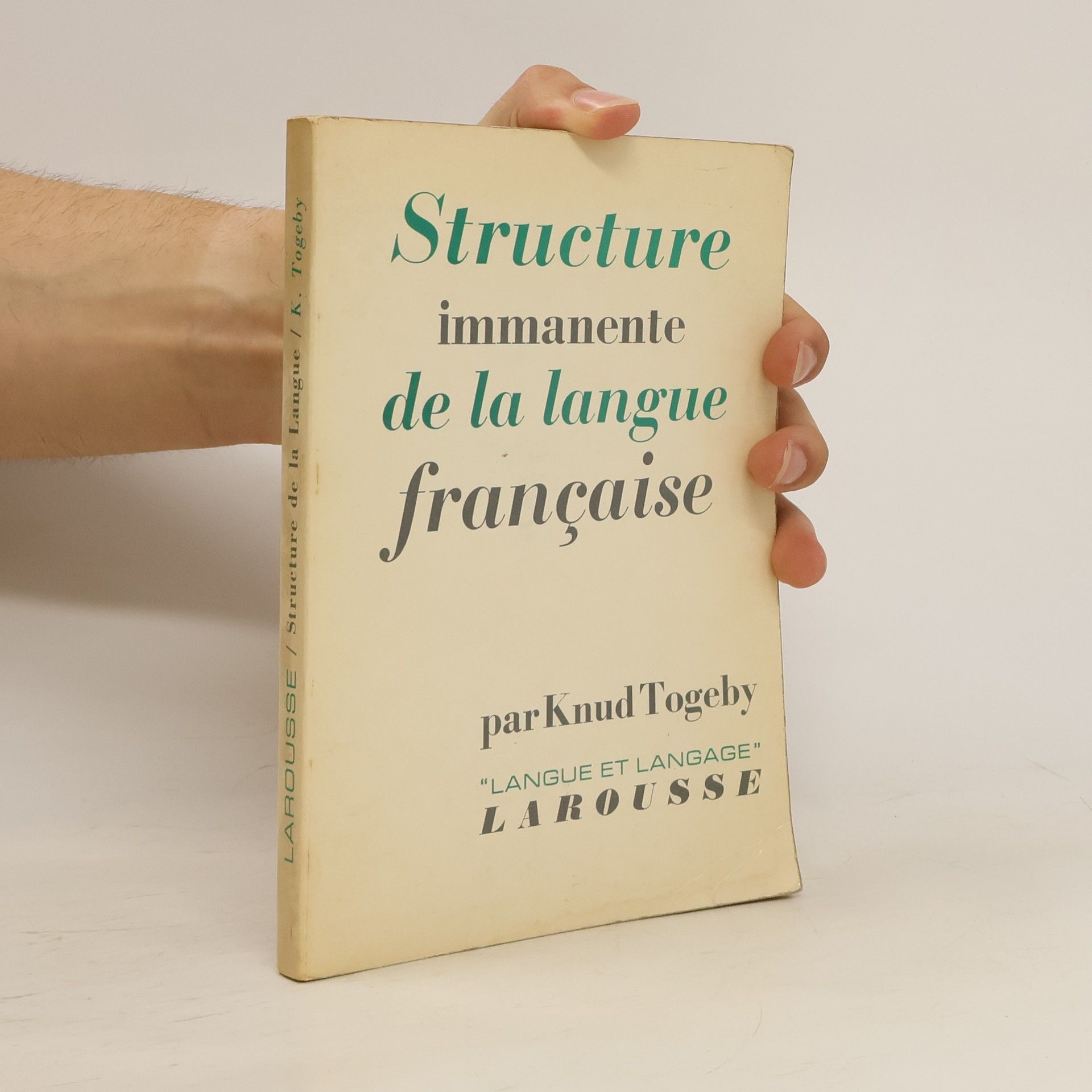 Knud Togeby Structure immanente de la langue française