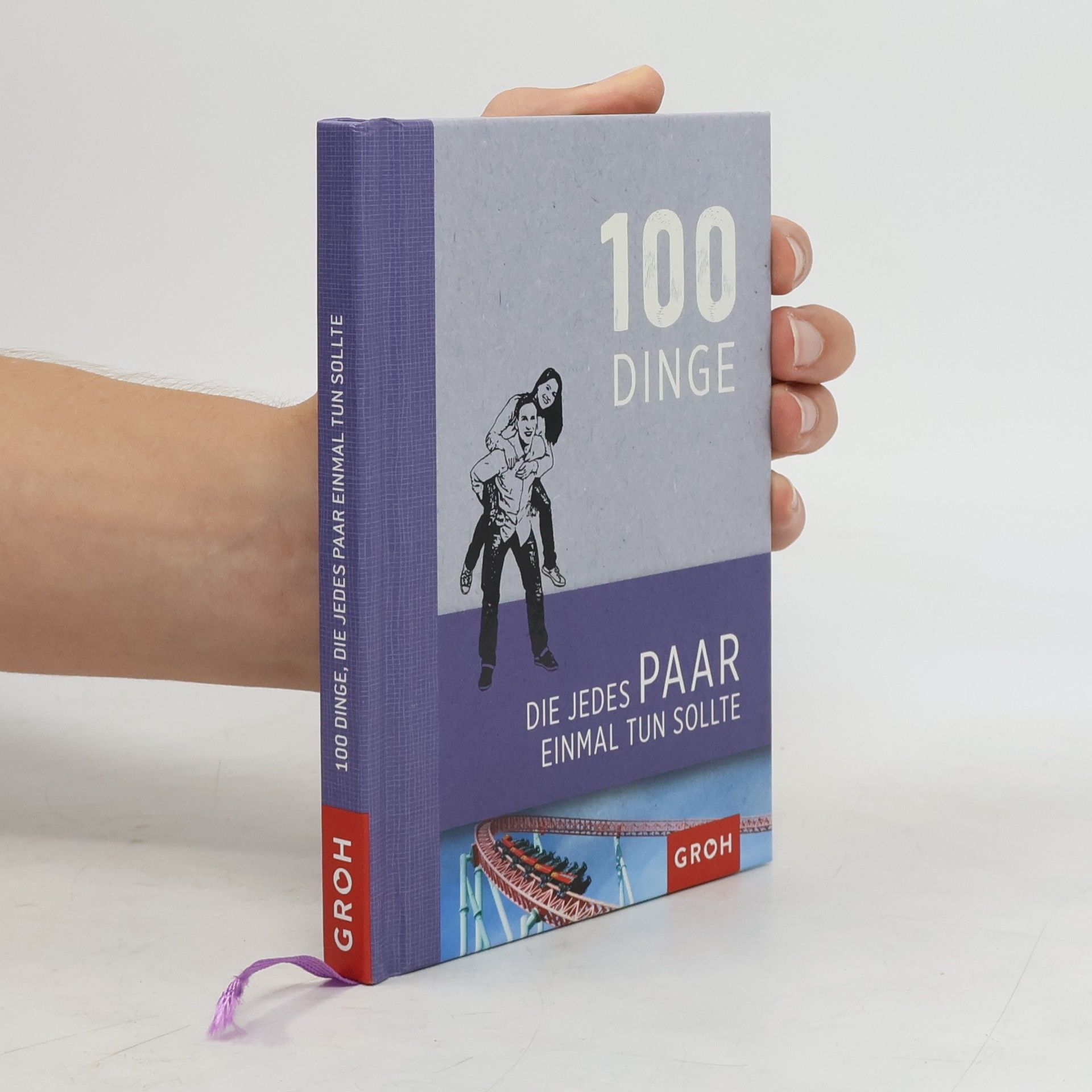 Paulina Palomino 100 Dinge, die jedes Paar einmal tun sollte