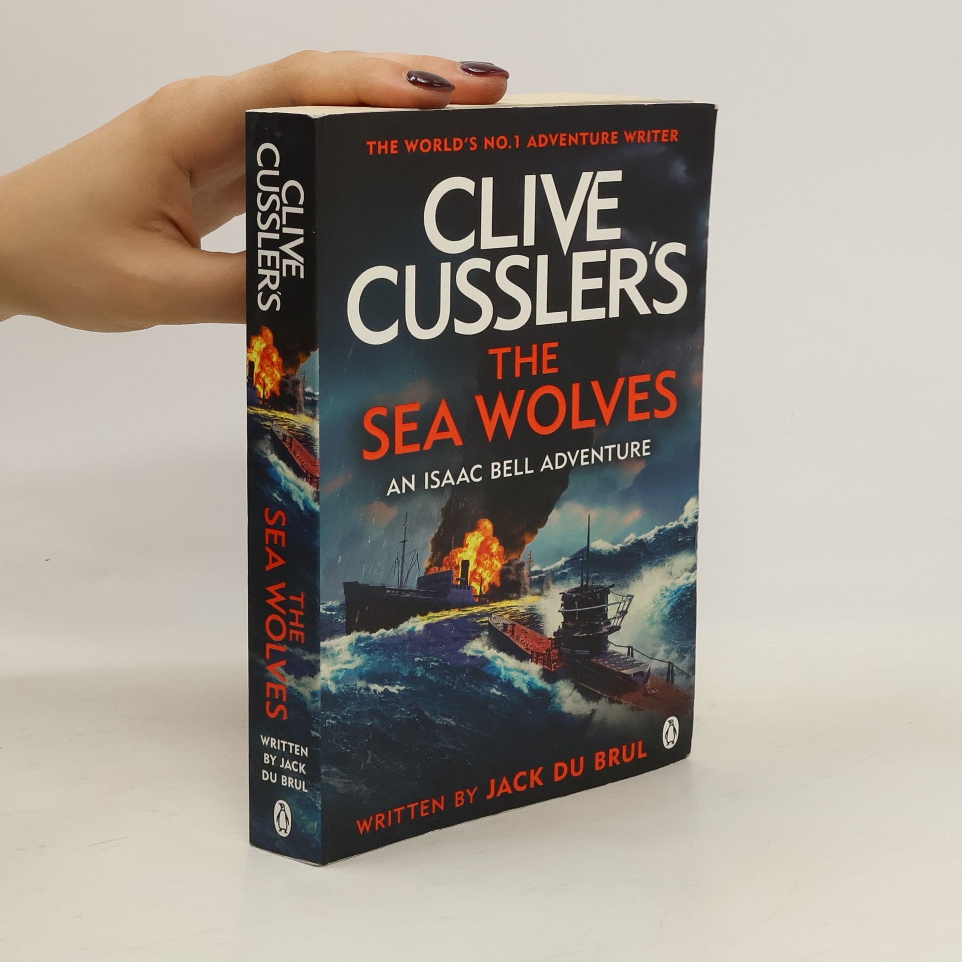 Jack B. Du Brul Clive Cussler's The Sea Wolves