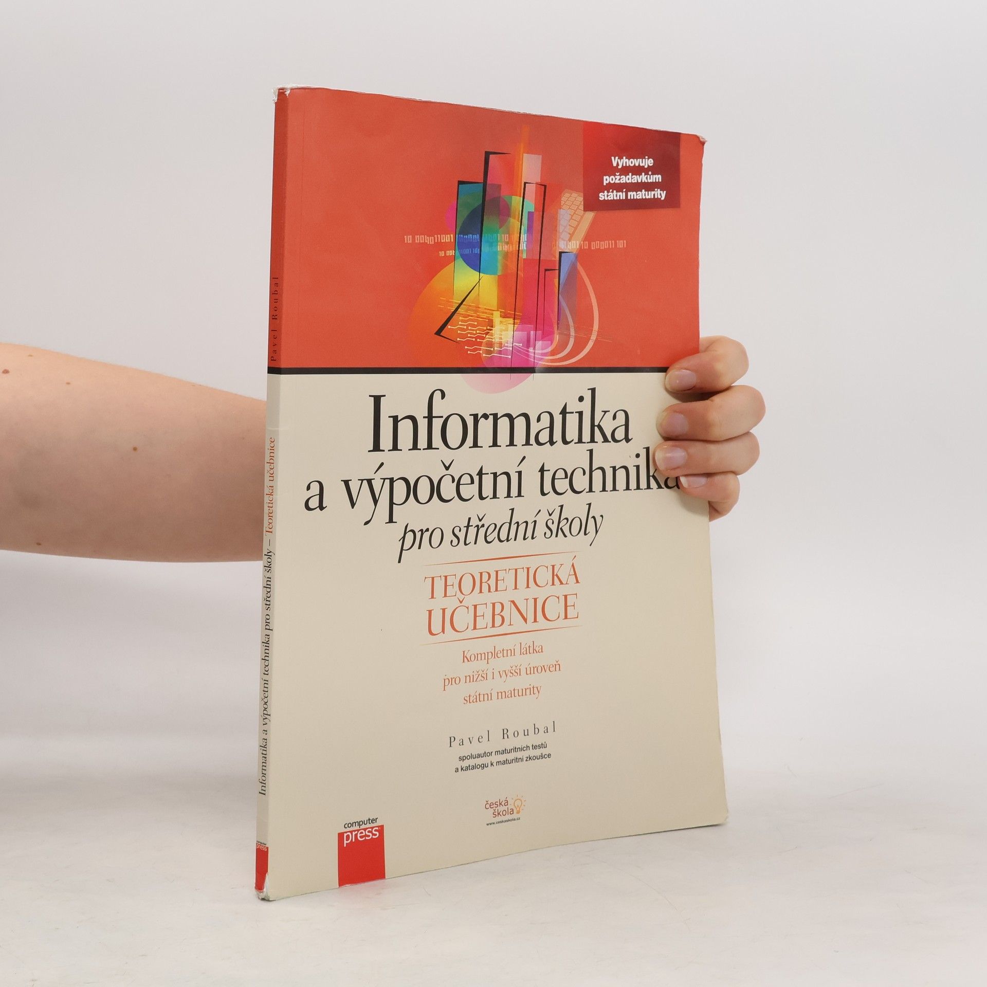 Pavel Roubal Informatika a výpočetní technika pro střední školy. Teoretická učebnice