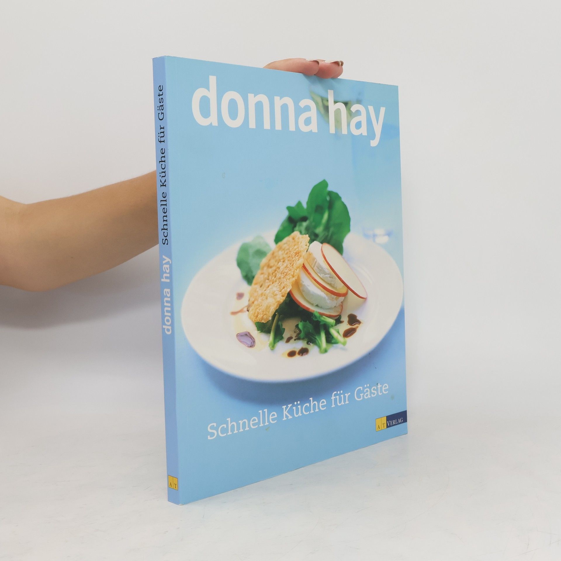 Donna Hay Schnelle Küche für Gäste