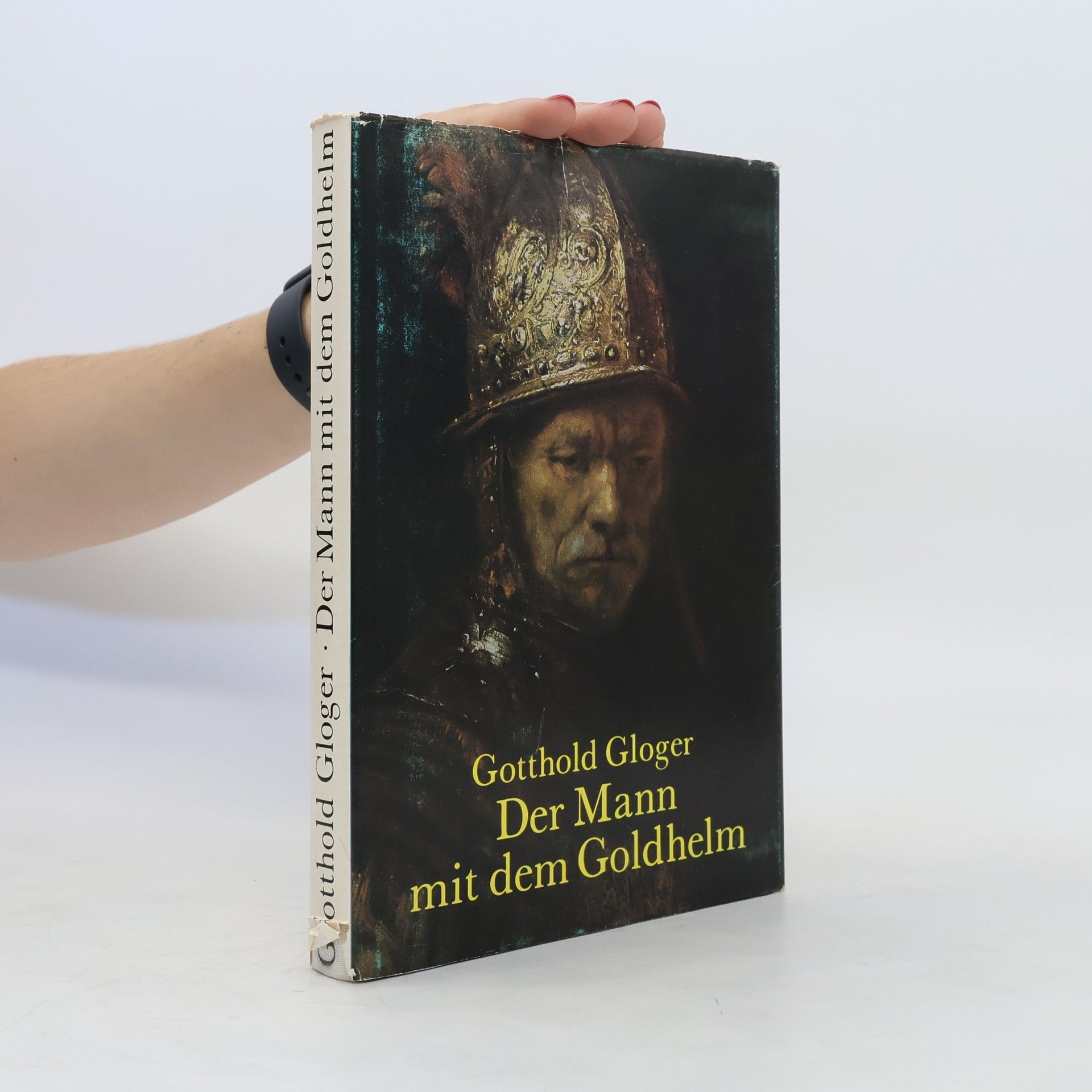 Gotthold Gloger Der Mann mit dem Goldhelm