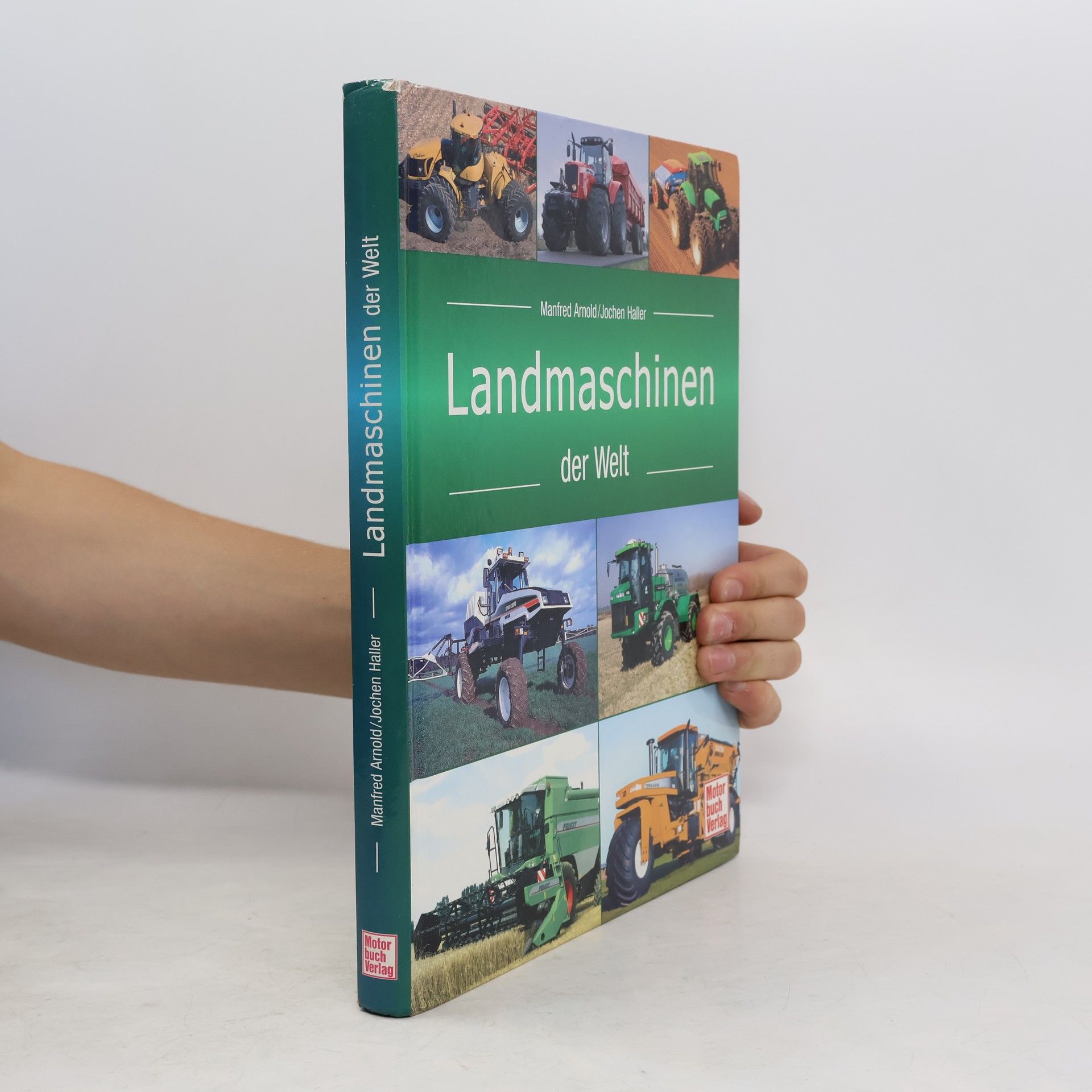 Manfred Arnold Landmaschinen der Welt