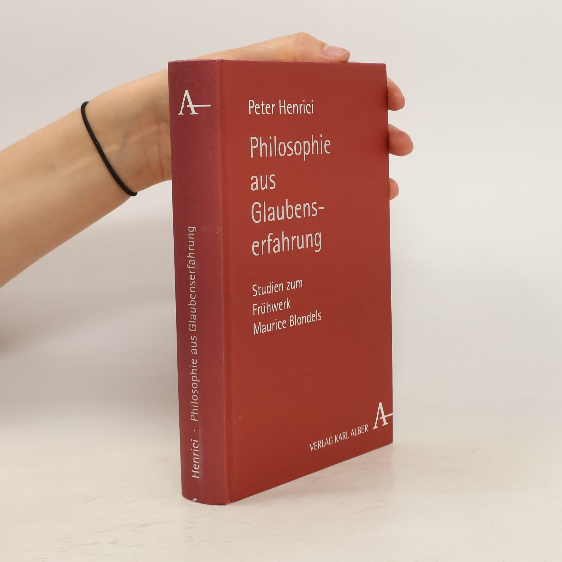 Peter Henrici Philosophie aus Glaubenserfahrung