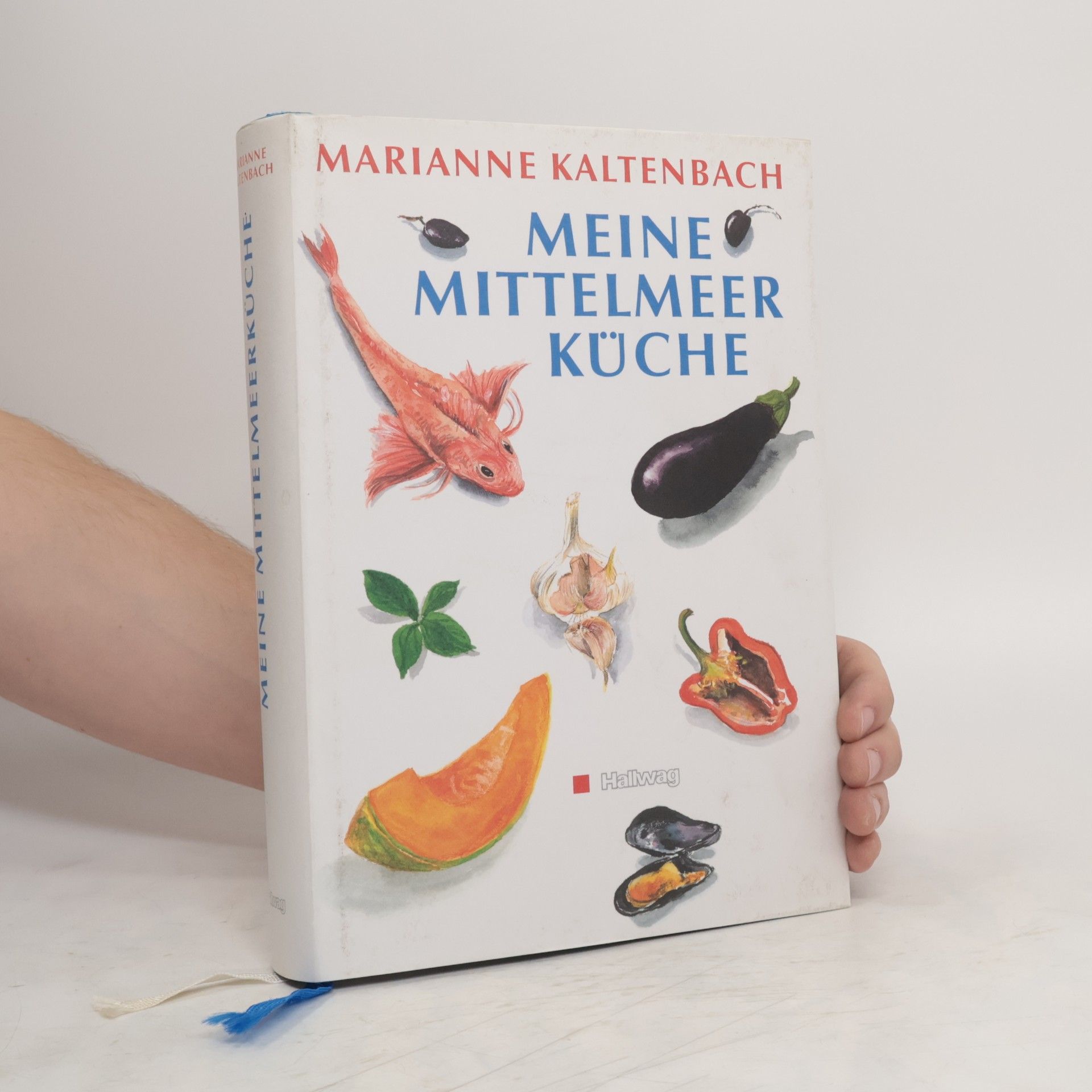 Marianne Kaltenbach Meine Mittelmeerküche