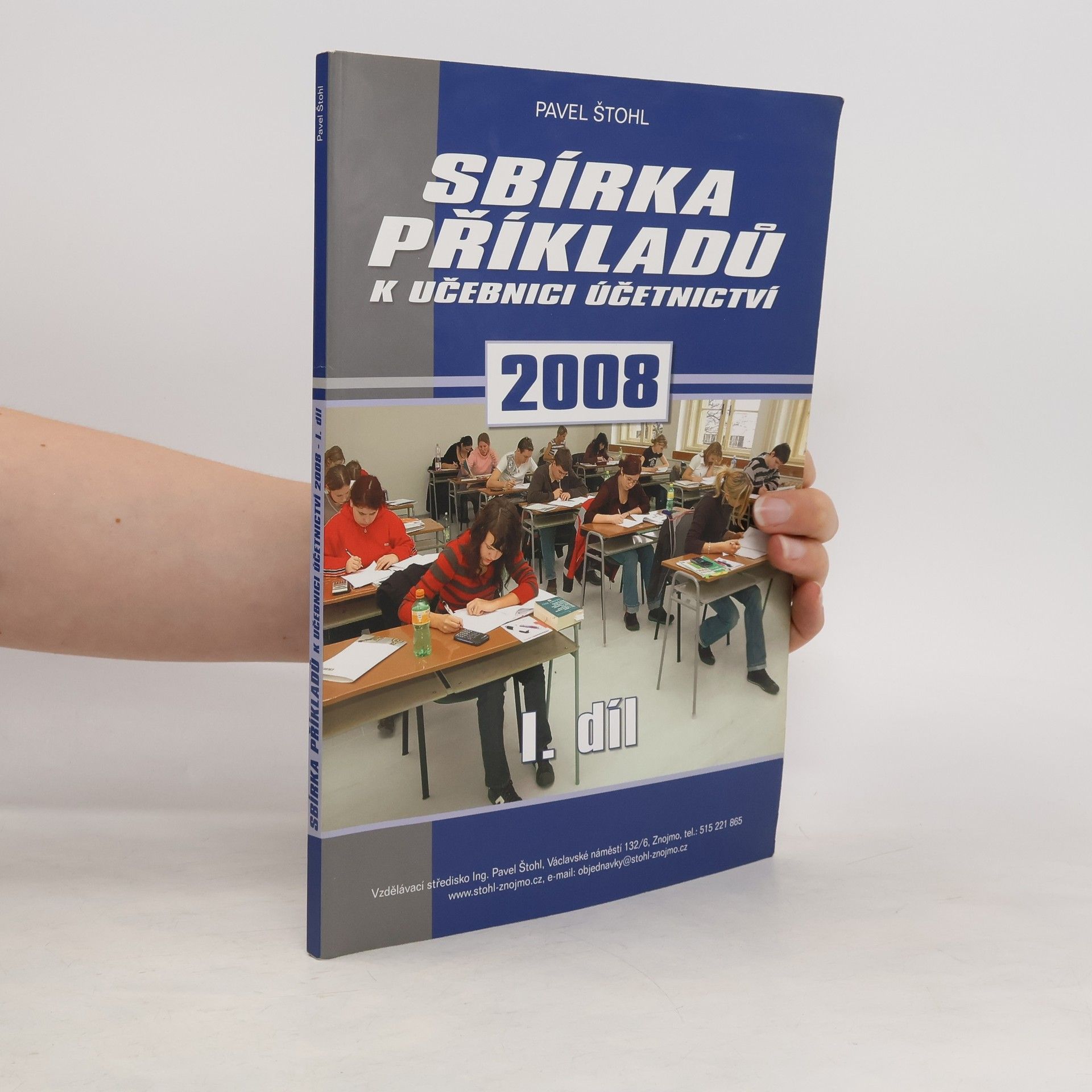 Pavel Štohl Sbírka příkladů k učebnici účetnictví 2008 - 1. díl