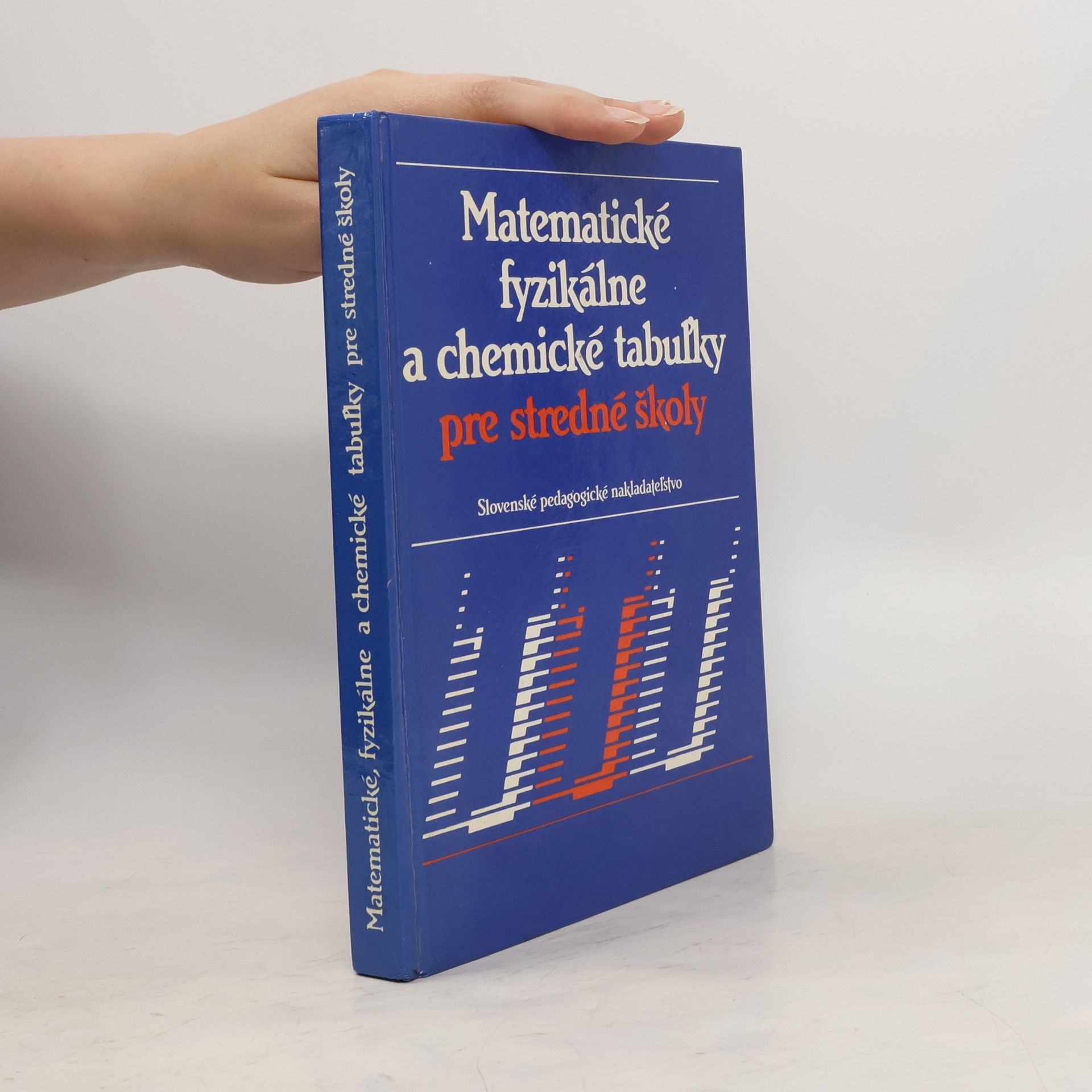 Collectif d'auteurs Matematické, fyzikálne a chemické tabuľky pre stredné školy