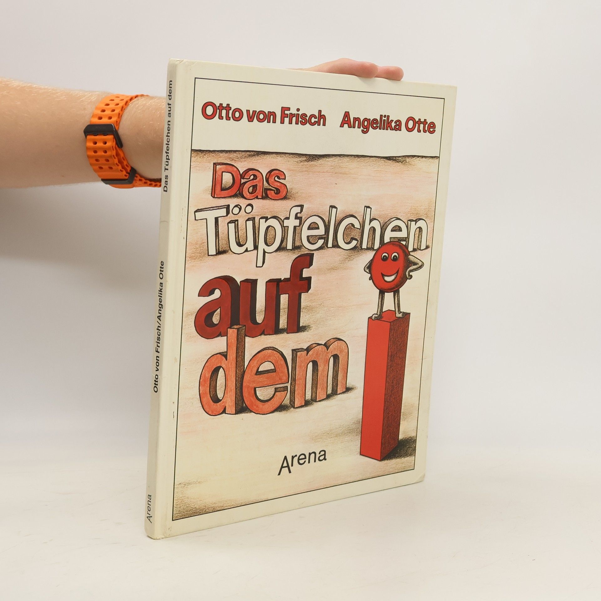 Otto von Frisch Das Tüpfelchen auf dem