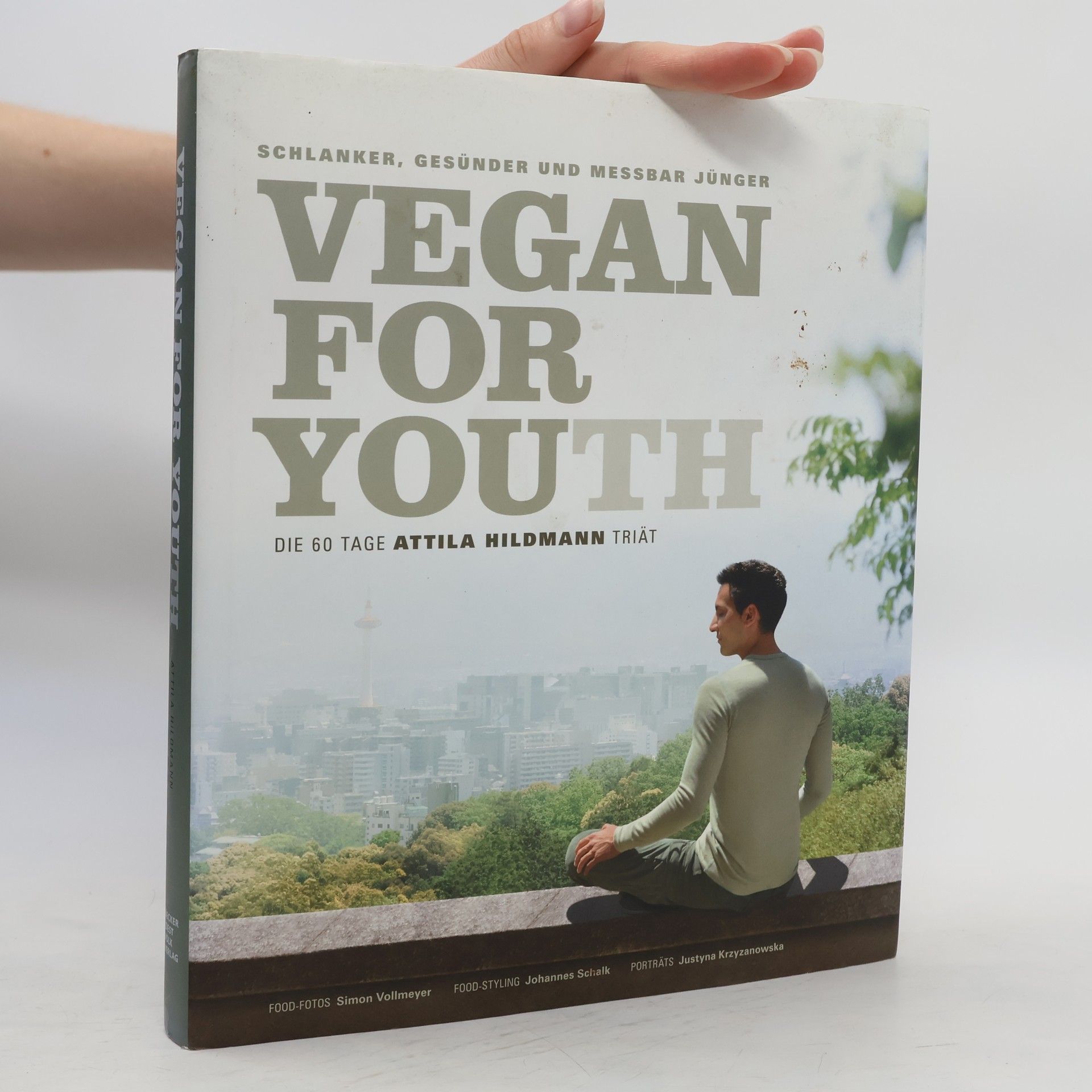 Attila Hildmann Vegan For Youth. Die Attila Hildmann Triät