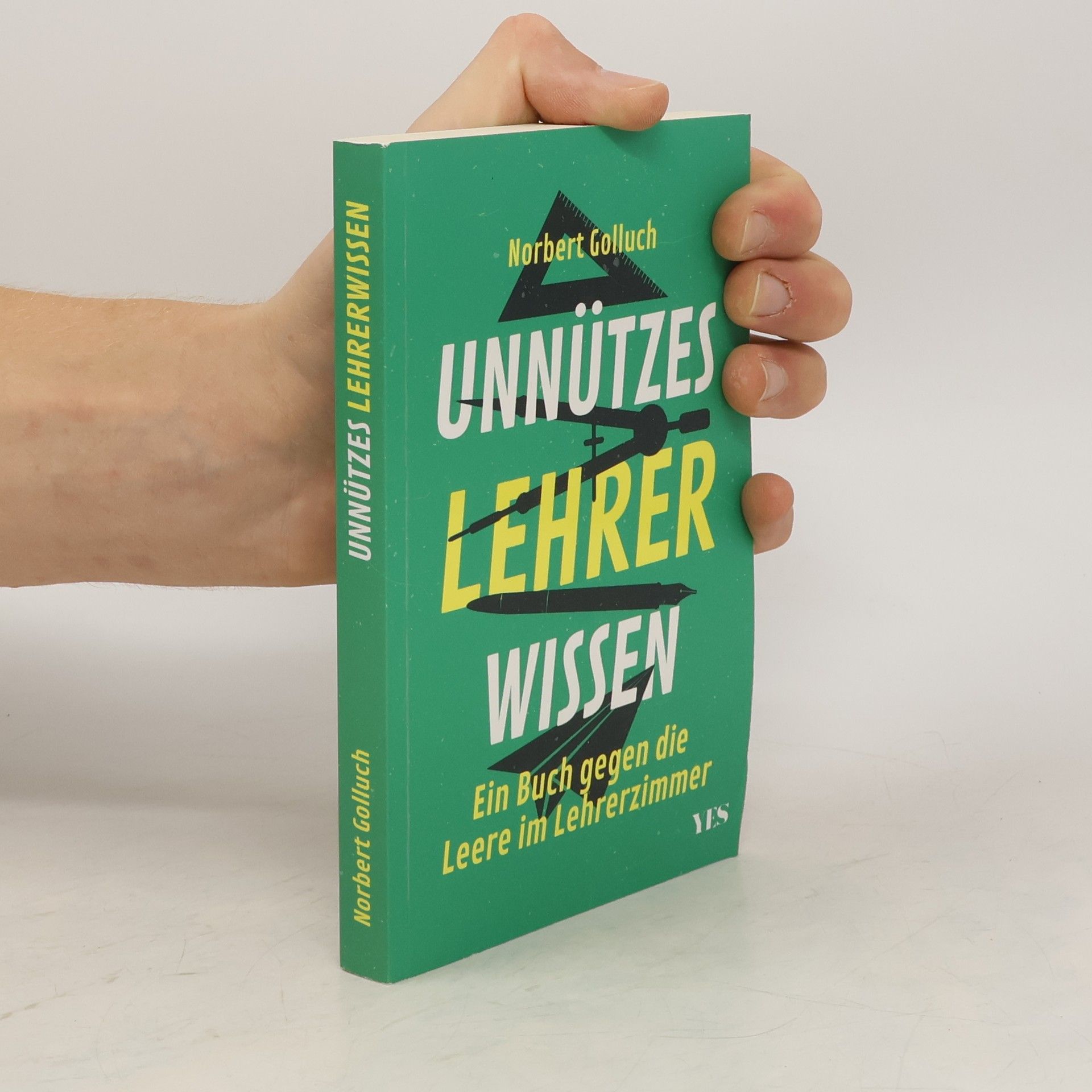 Norbert Golluch Unnützes Lehrerwissen